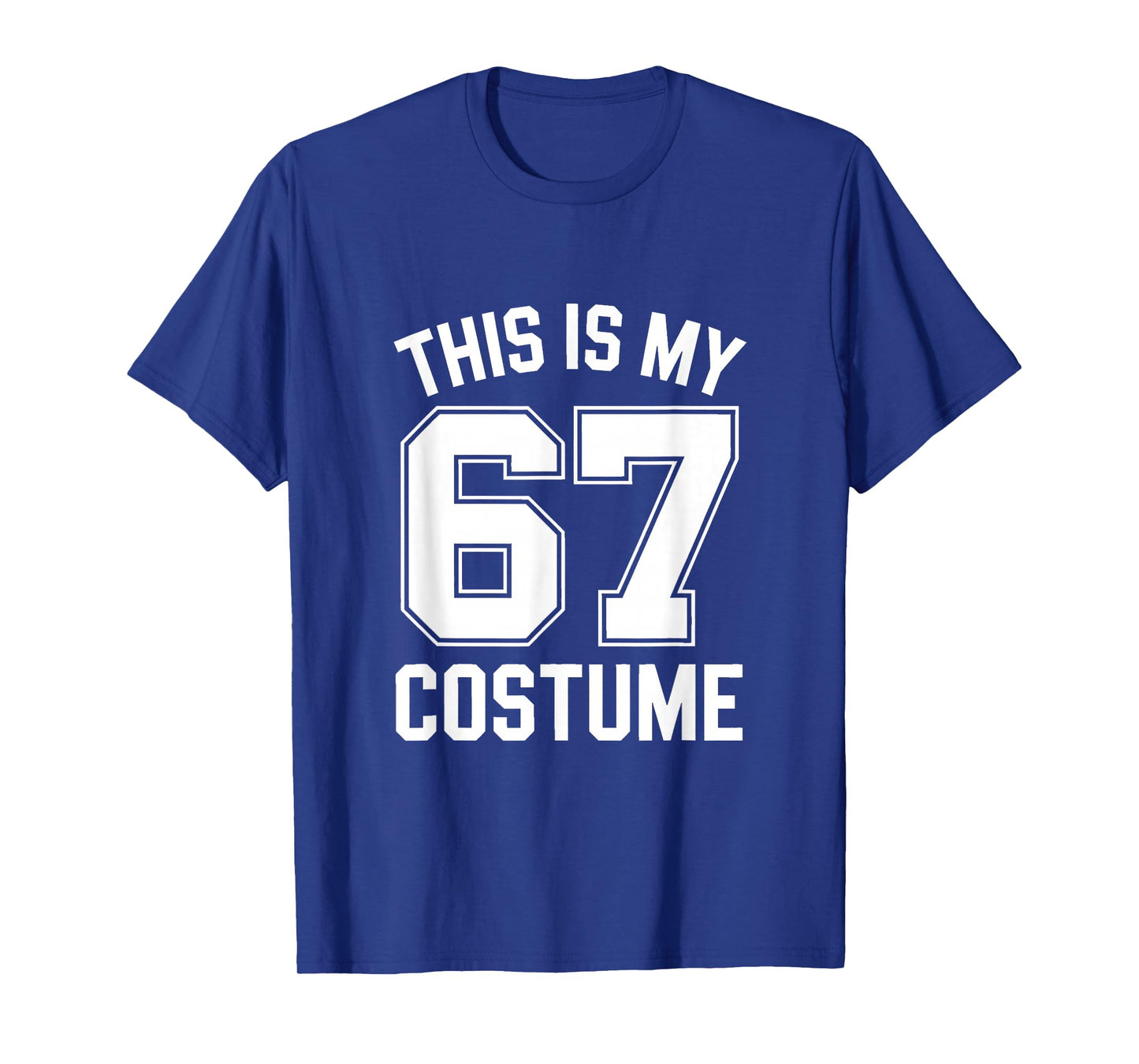 This is My Halloween 67 Costume Halloween T-Shirt