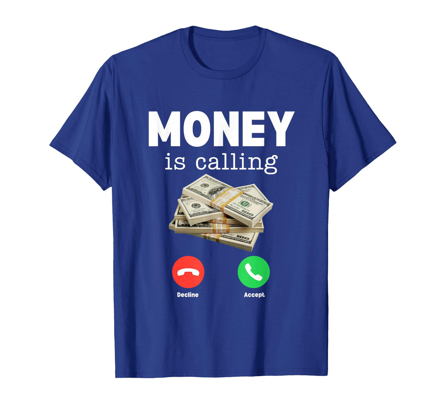 Classic Money Is Calling Shirt Funny Business Hustler T-Shirt