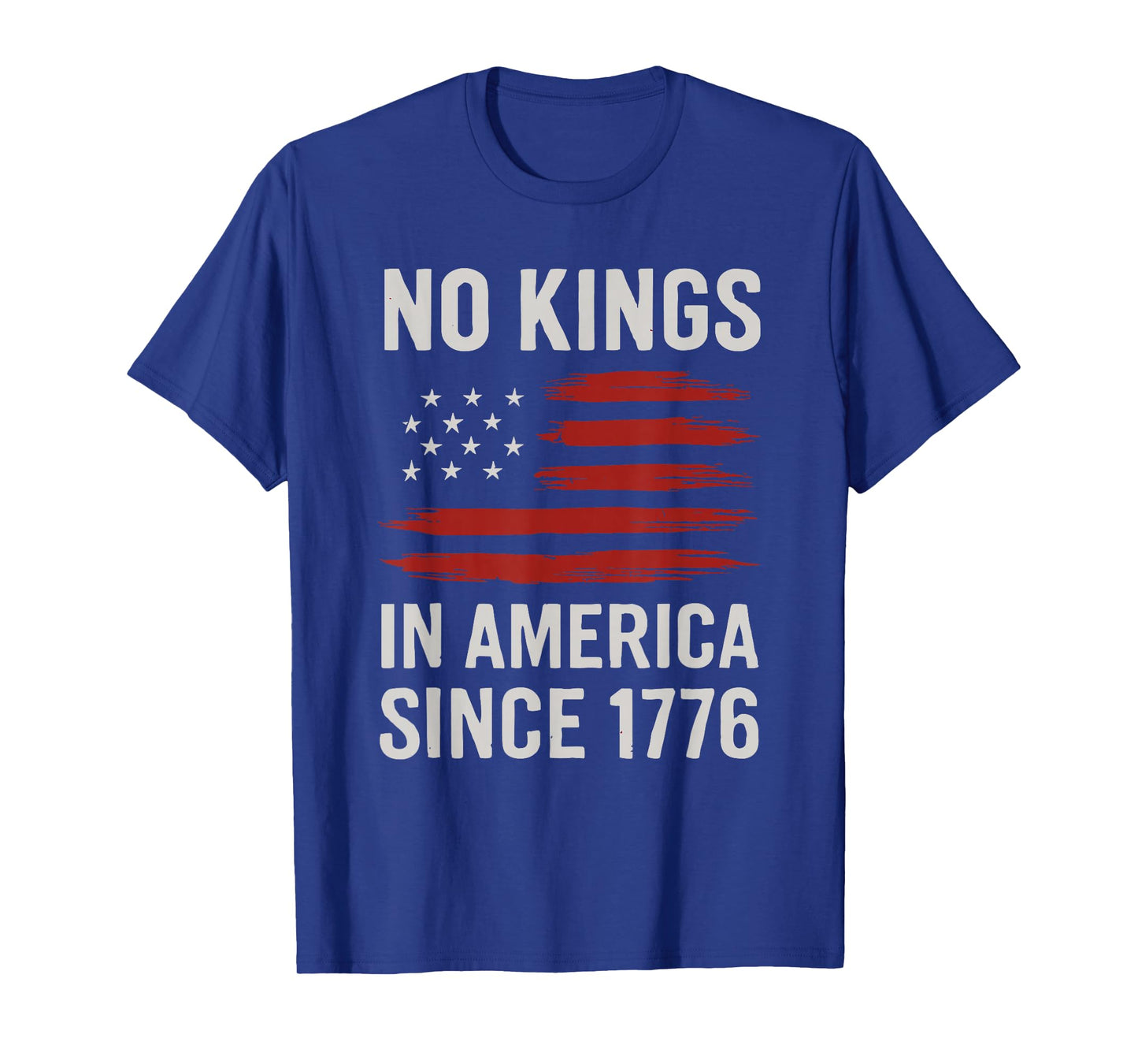 No Kings In America Since 1776 Liberty Roots T-Shirt