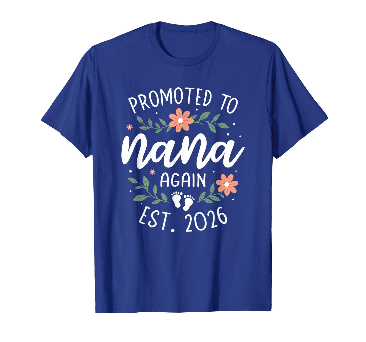 2nd Baby Announcement Grandma - Promoted to Nana Again 2026 T-Shirt