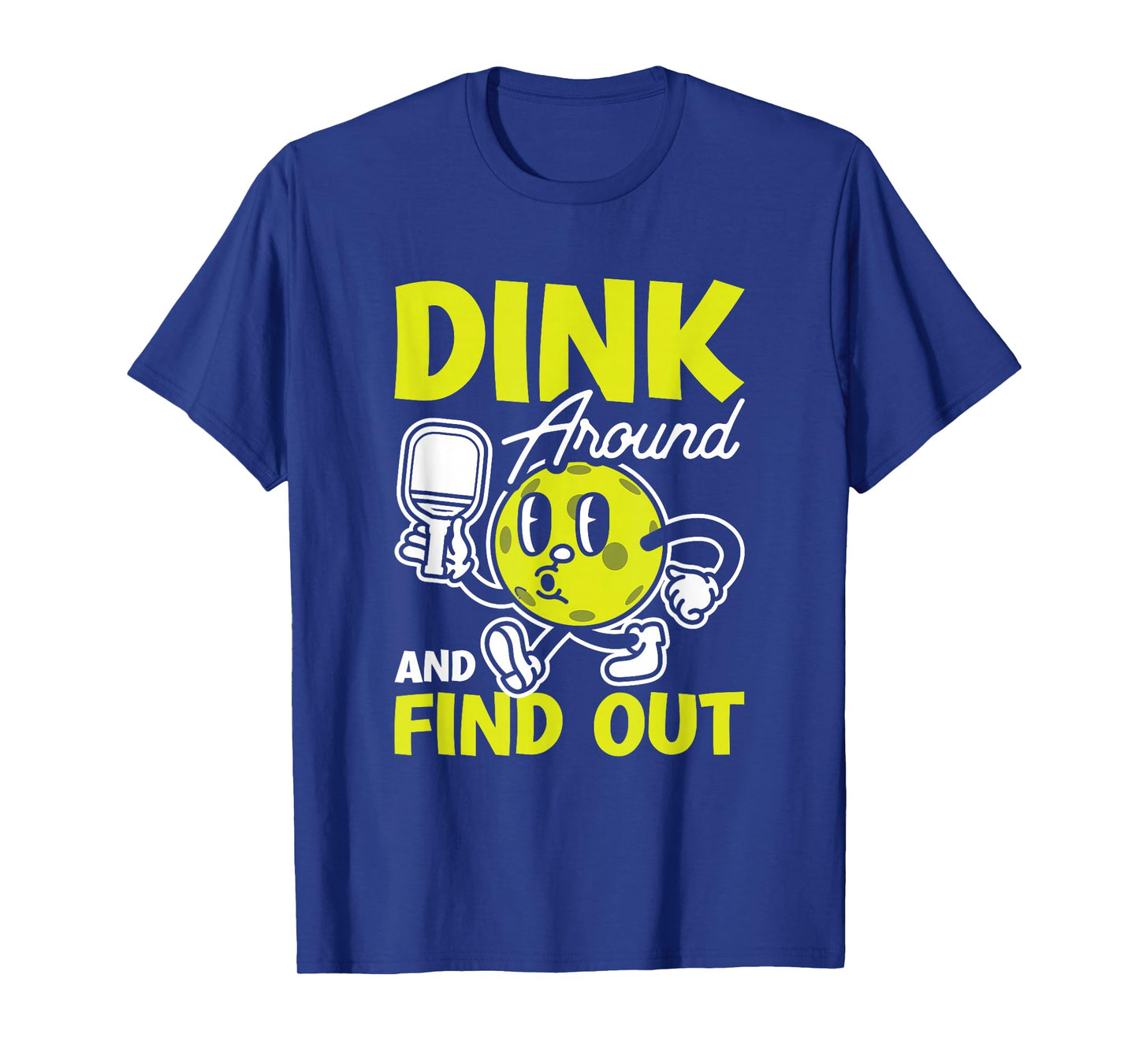 Dink Around And Find Out Pickleball Black Unisex-Adults Small Modern Cartoon T-Shirt
