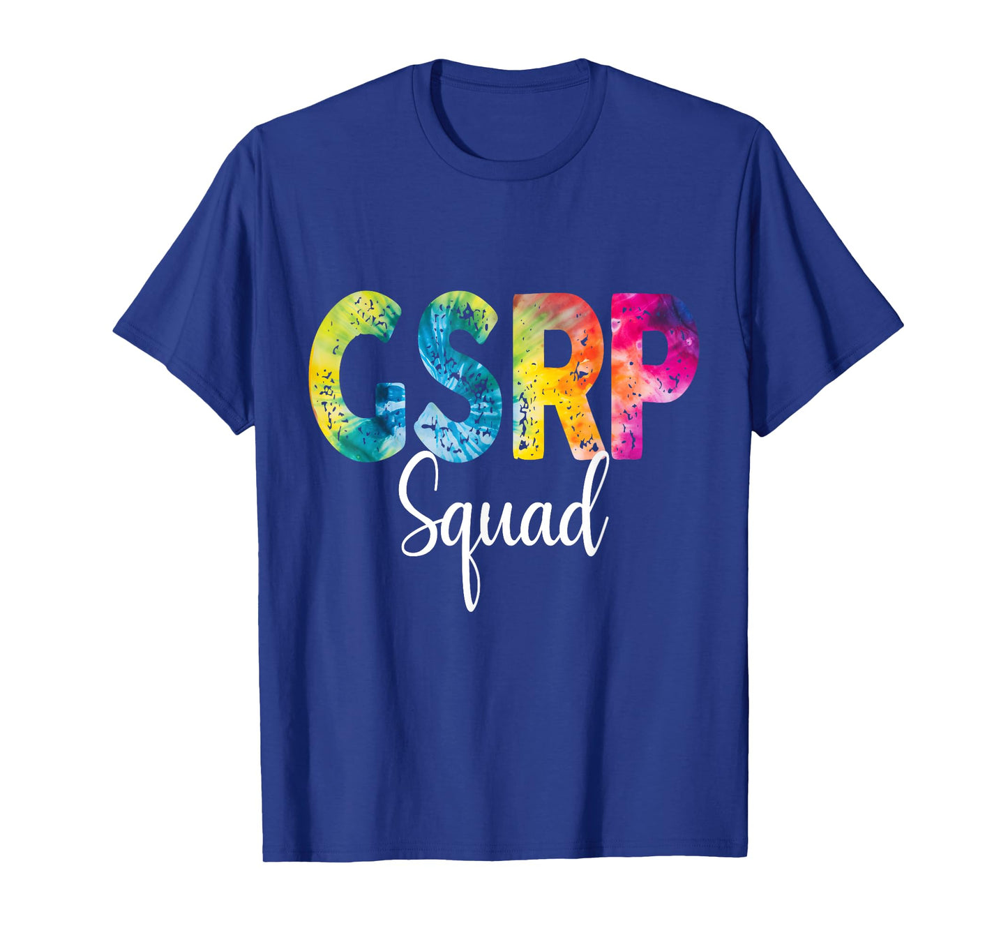 GSRP Squad Tie Dye Back To School women appreciation T-Shirt