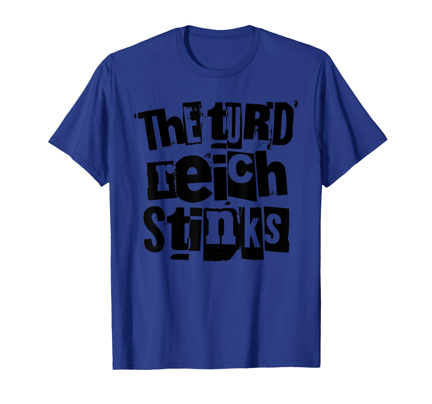 The turd Reich Stinks T-Shirt