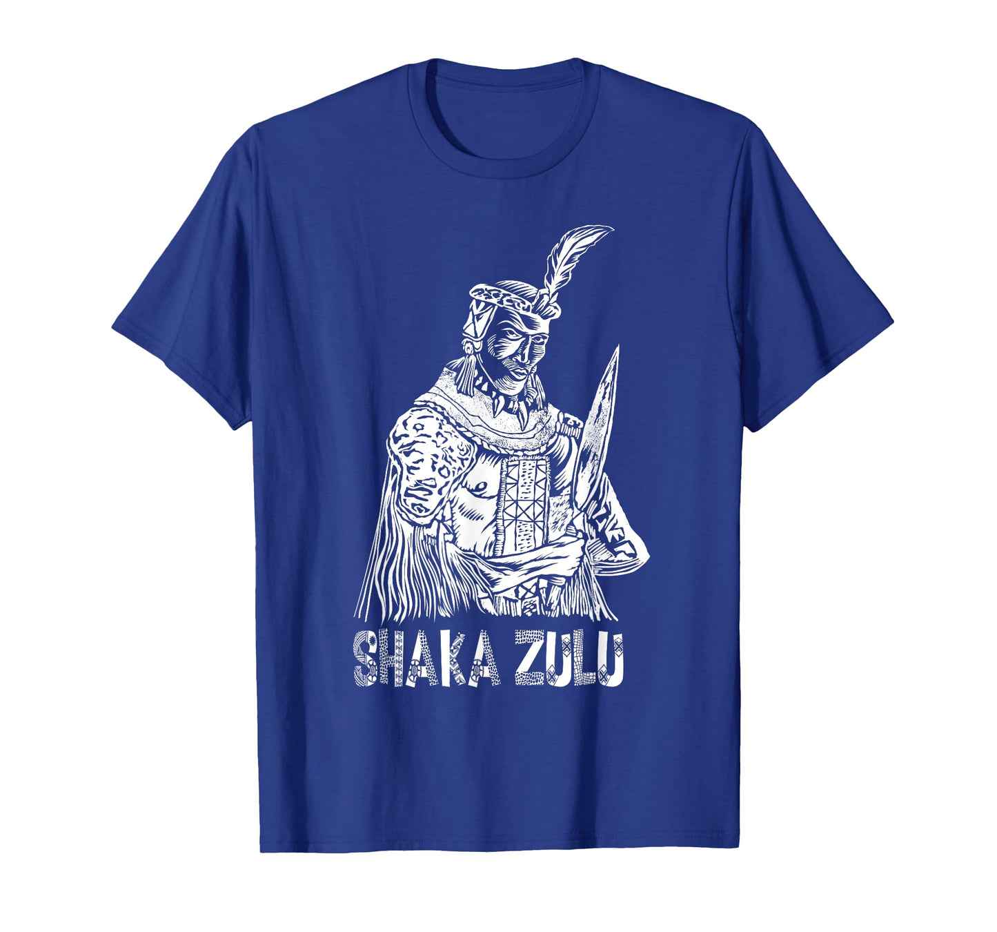 Cool Shaka Zulu African King Pride Funny Gift For Men Women T-Shirt