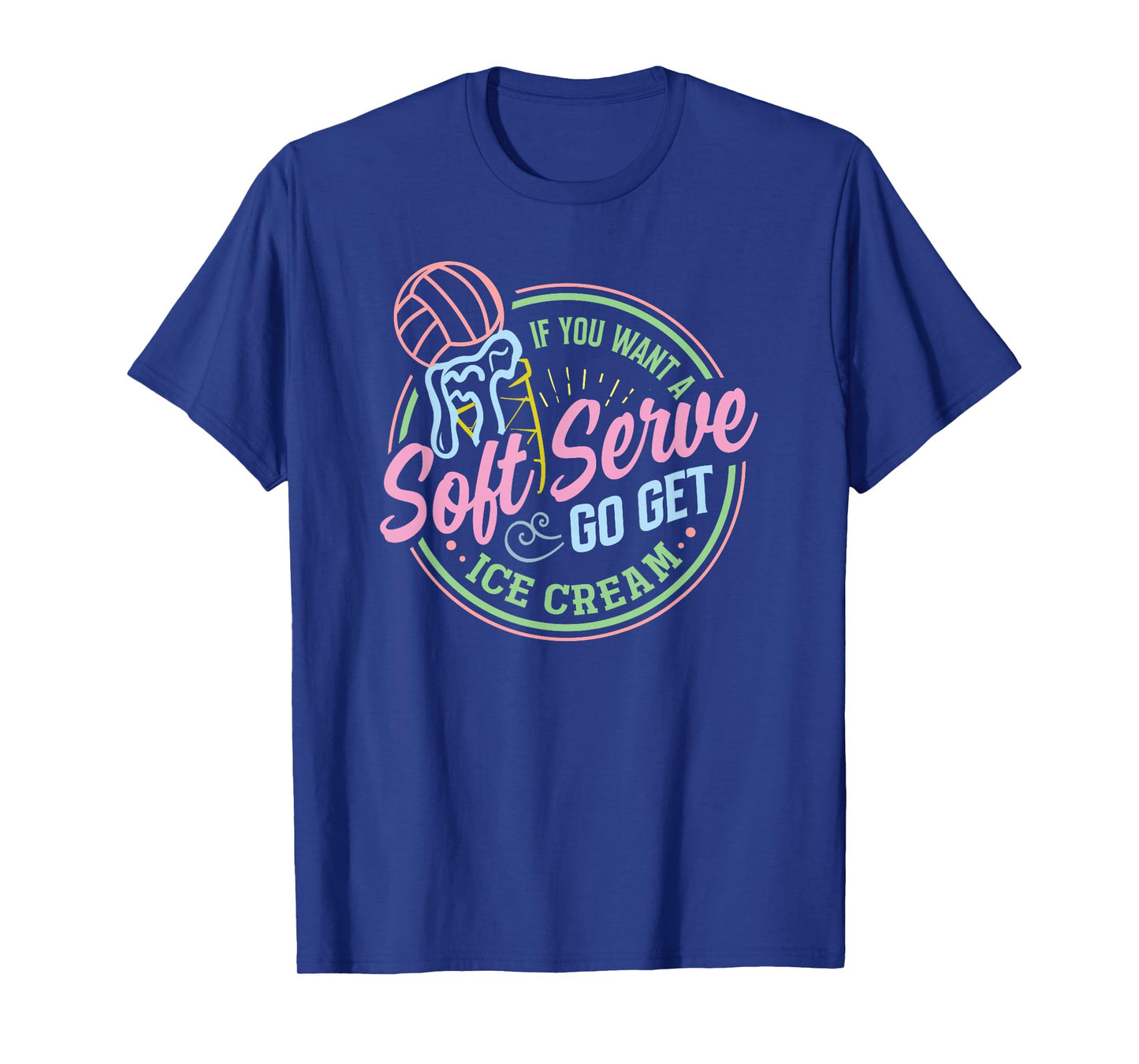 Volleyball Funny Soft Serve Sarcastic Saying for Teen Girls T-Shirt