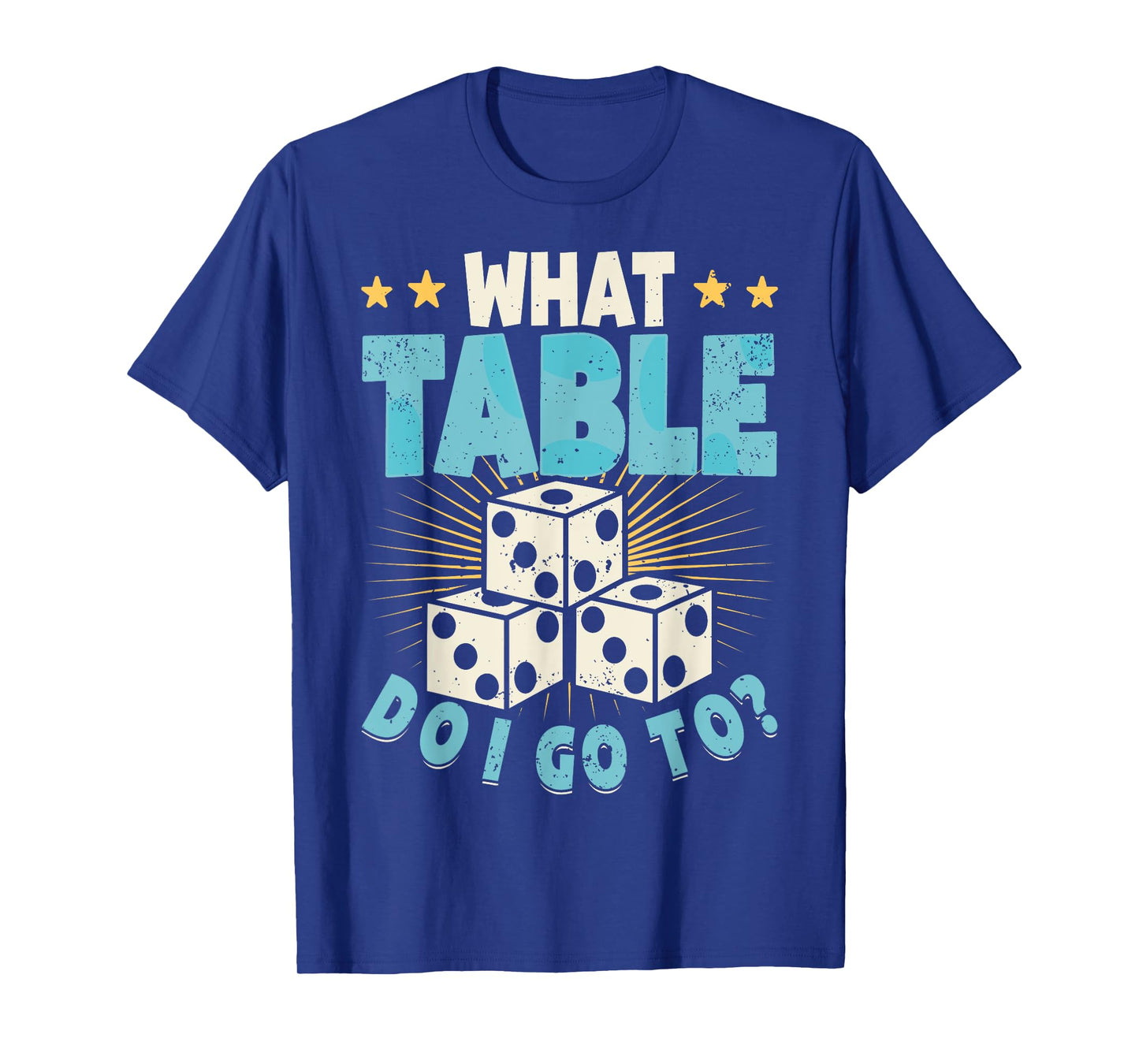 What Table Do I Go To Funny Bunco Night T-Shirt