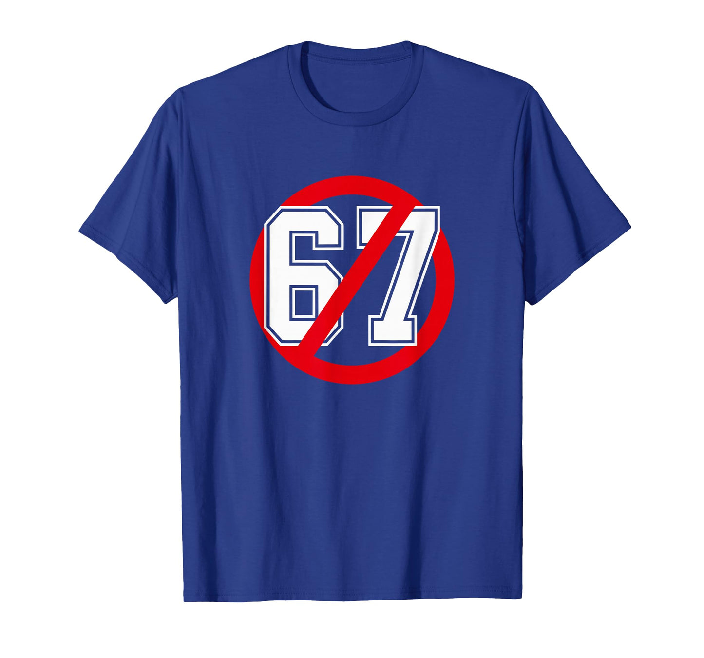 No 67 Meme Anti 6 7 Tee Funny Six Seven Slang T-Shirt