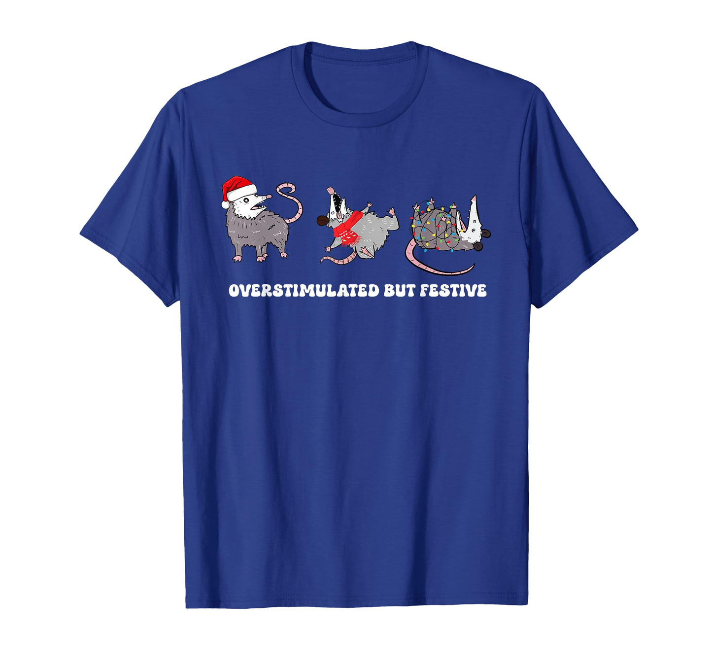 Funny Santa Opossums Overstimulated But Festive Xmas Lights T-Shirt