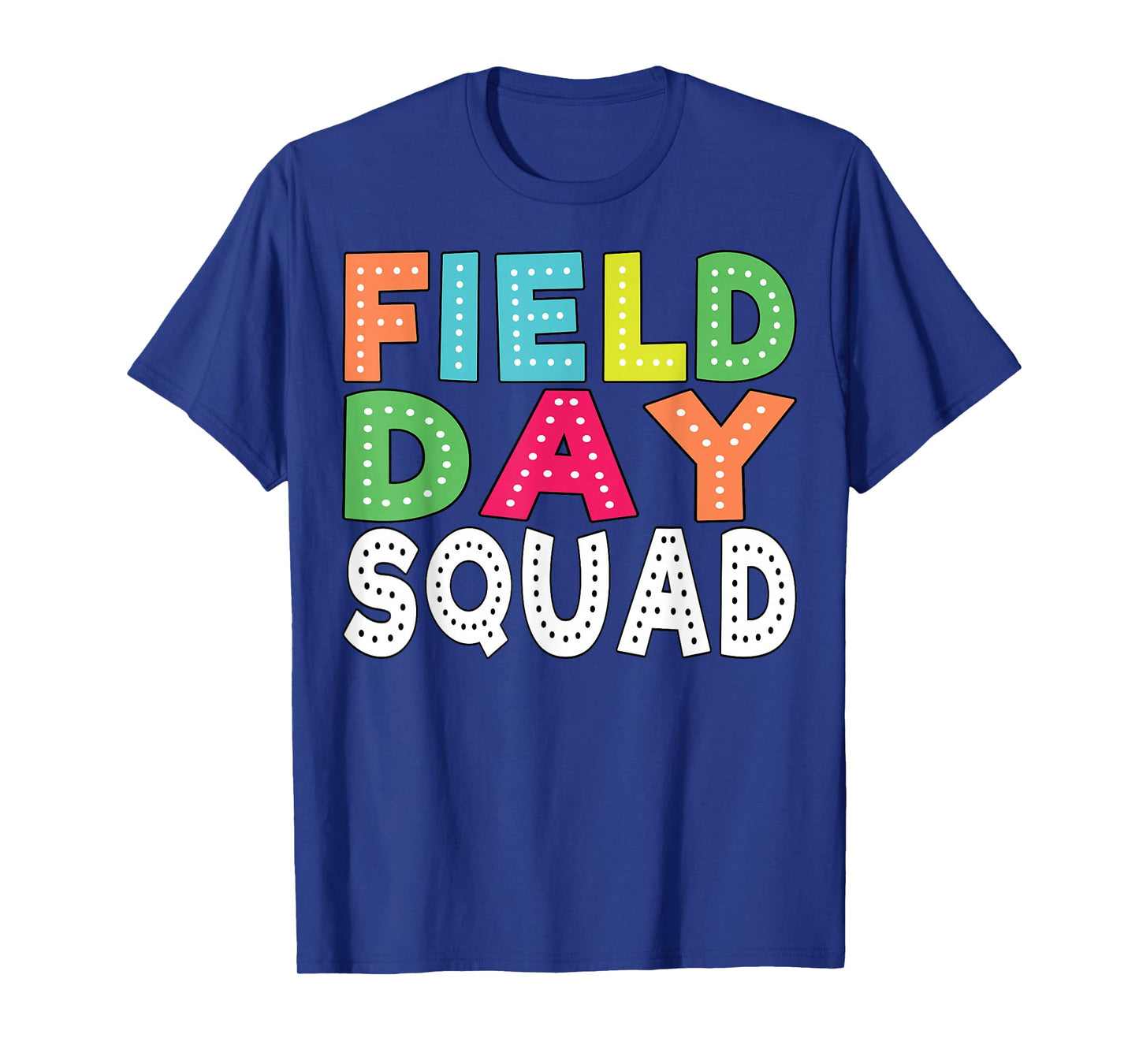 Field Day Squad Outdoor Field Day Games for Kids and Teacher T-Shirt