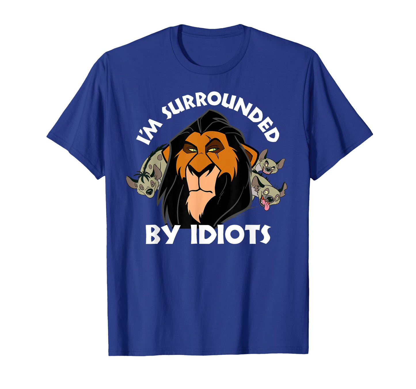 Disney The Lion King Scar I'm Surrounded By Idiots Portrait T-Shirt