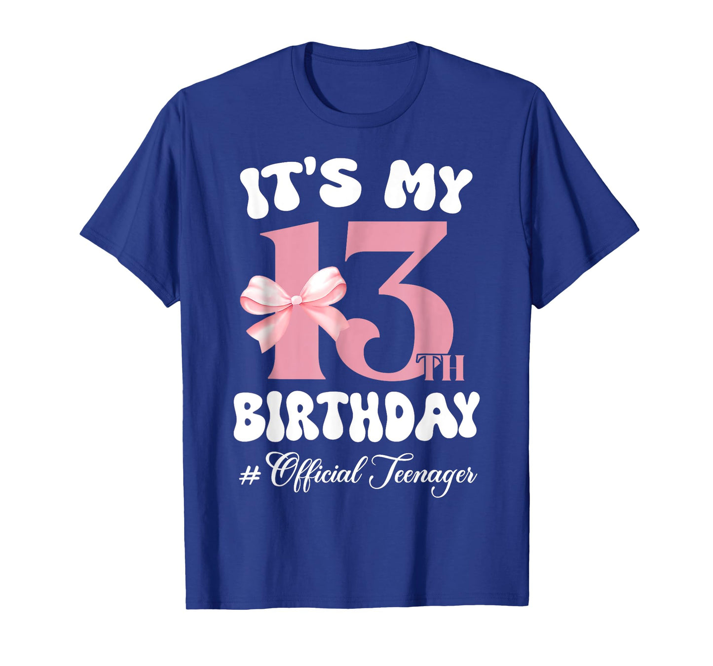 Its My 13th Birthday Girl Official Teenager Coquette Bow T-Shirt