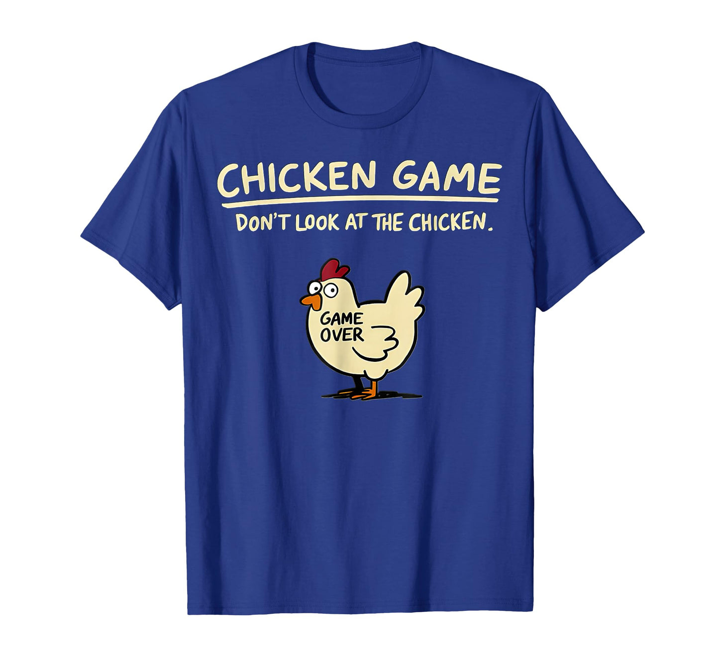 Don't Look At The Chicken Game t-shirt - Black Unisex T-Shirt - Small - Short Sleeve - Crew Neck - Modern Classic - Chicken Game Design
