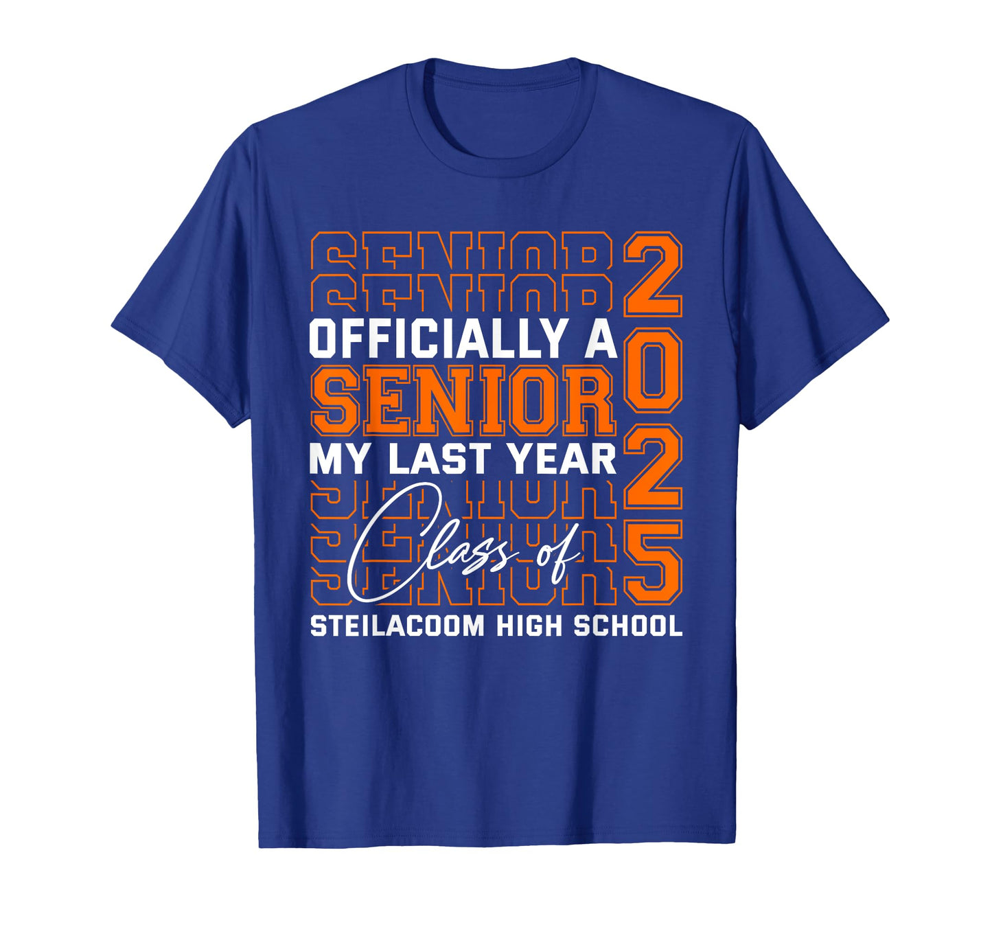 Steilacoom High School Officially a Senior Class of 2025 T-Shirt