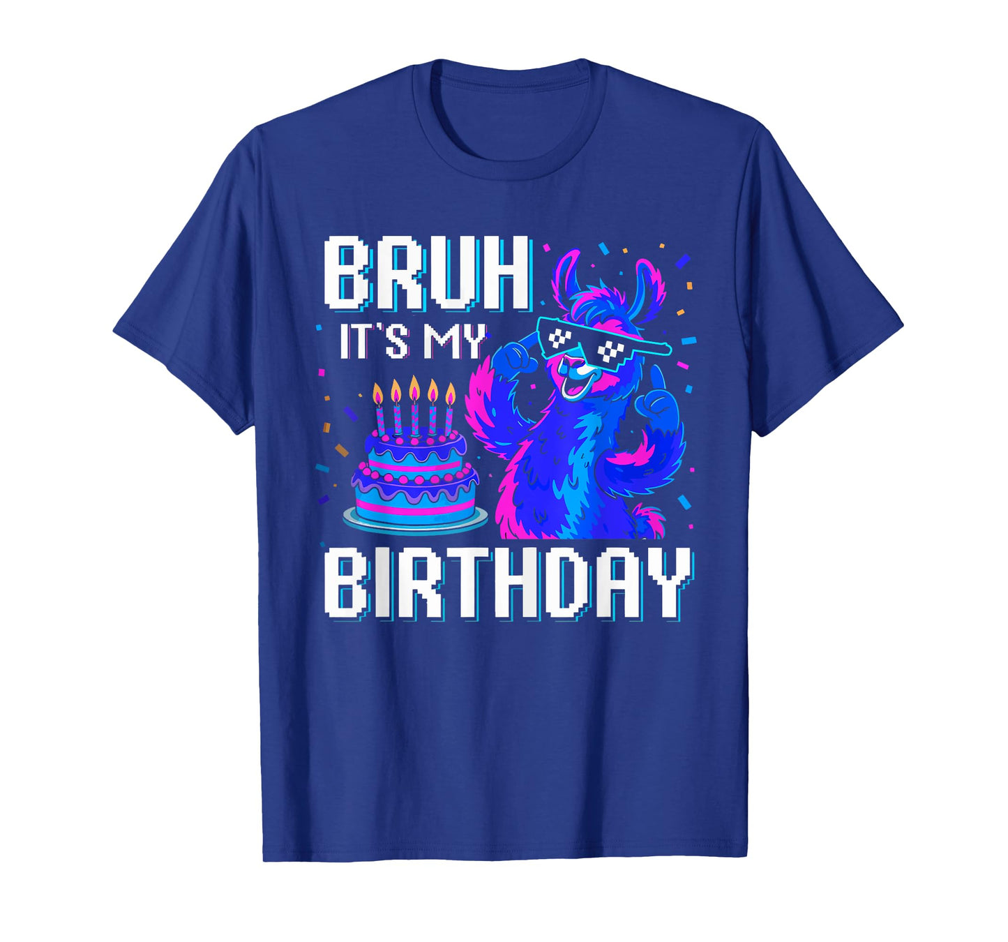 Bruh Its My Birthday Llama Pinata Boy Girl Family Party Bday T-Shirt