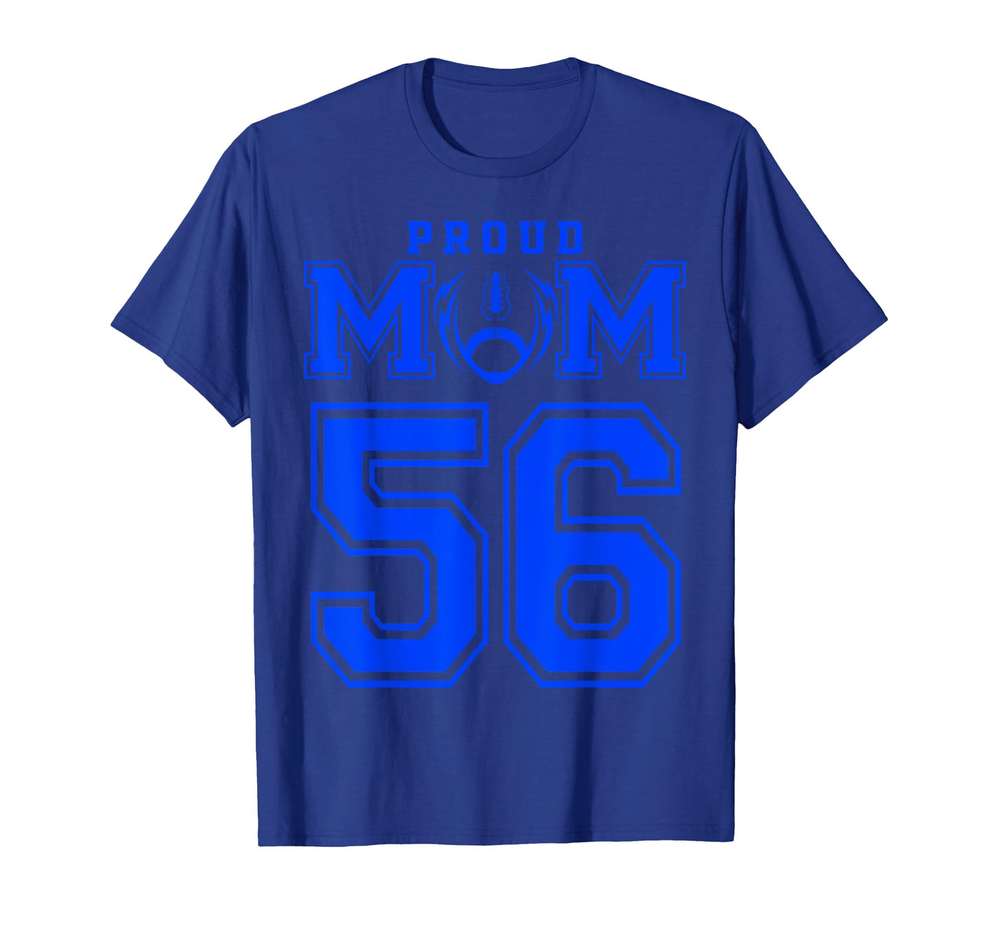 Custom Proud Football Mom Number 56 B Personalized T-Shirt
