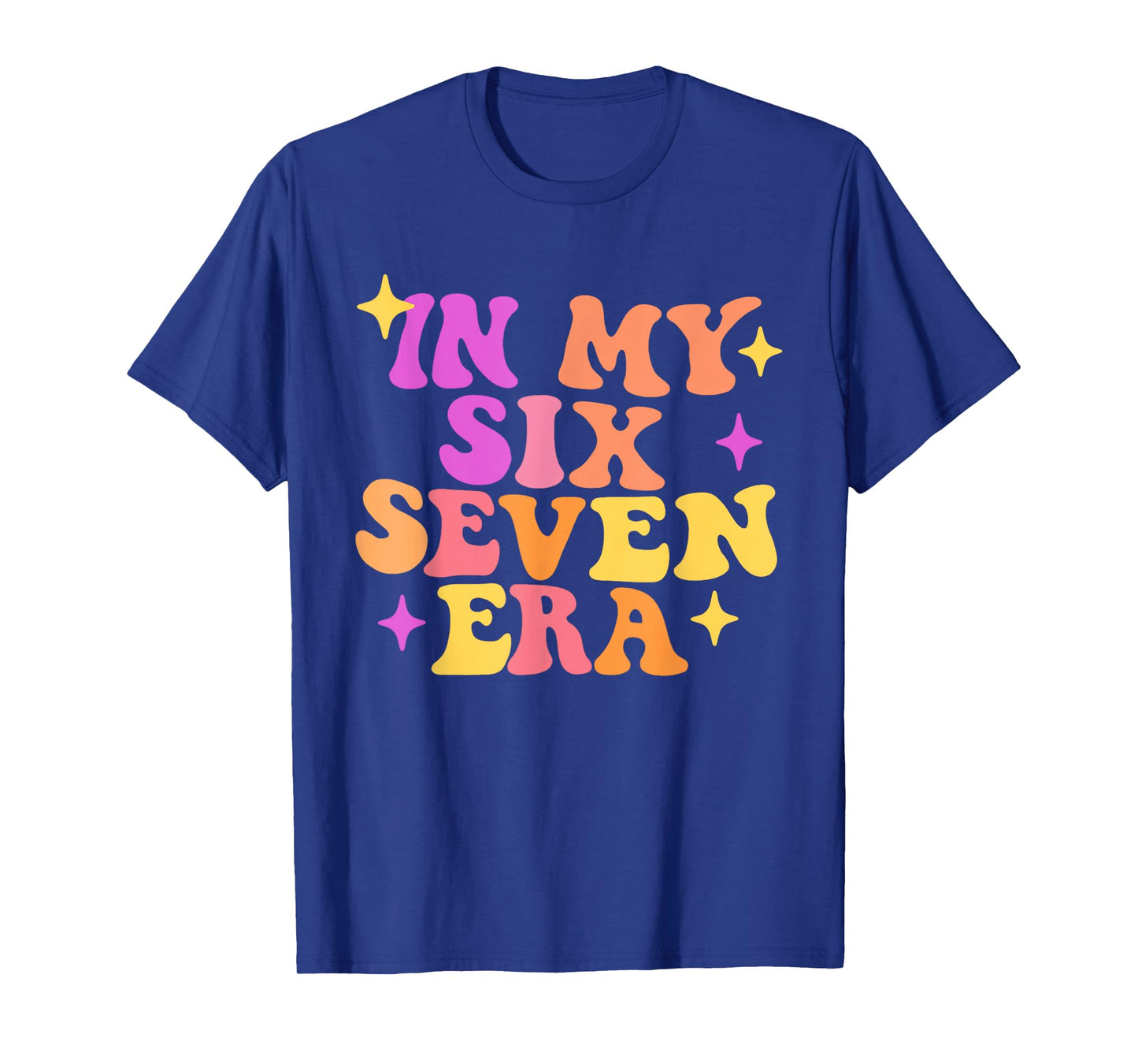 Funny in My Six Seven Era 67 Meme Six Seven Era Meme Tee T-Shirt