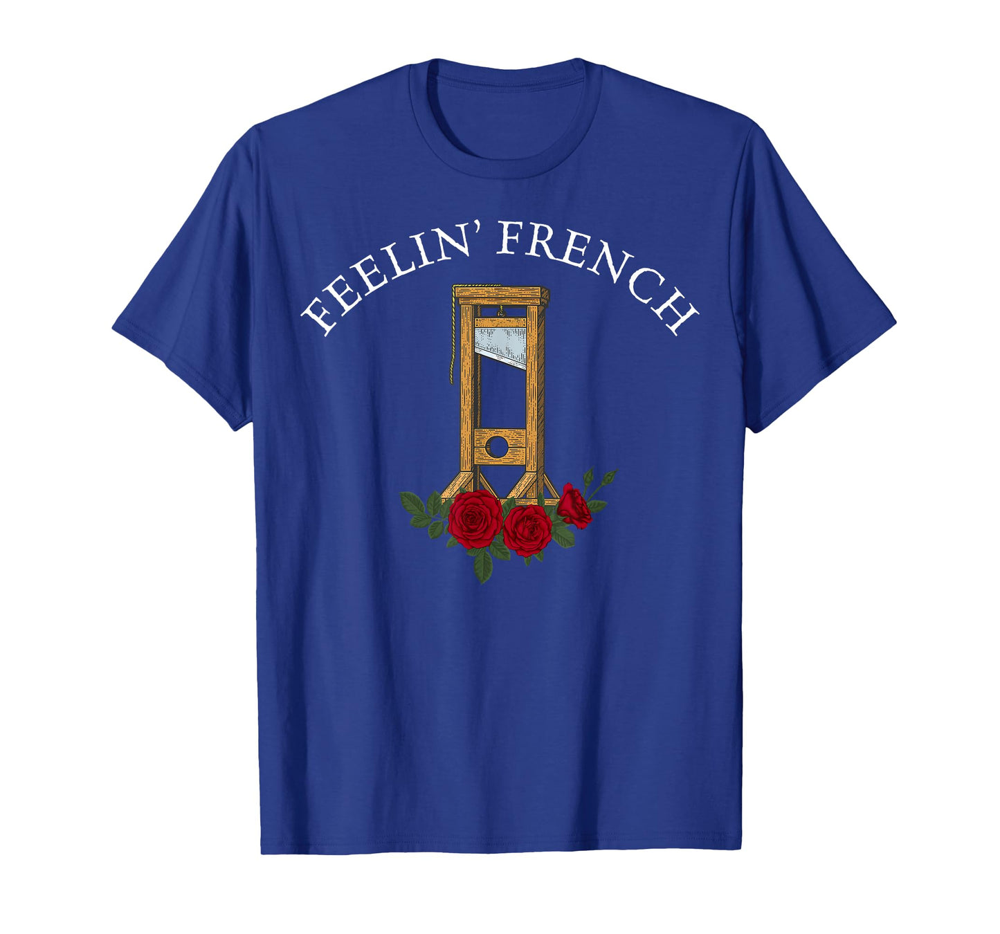 Feelin French Guillotine Dark Humor Vintage T-Shirt