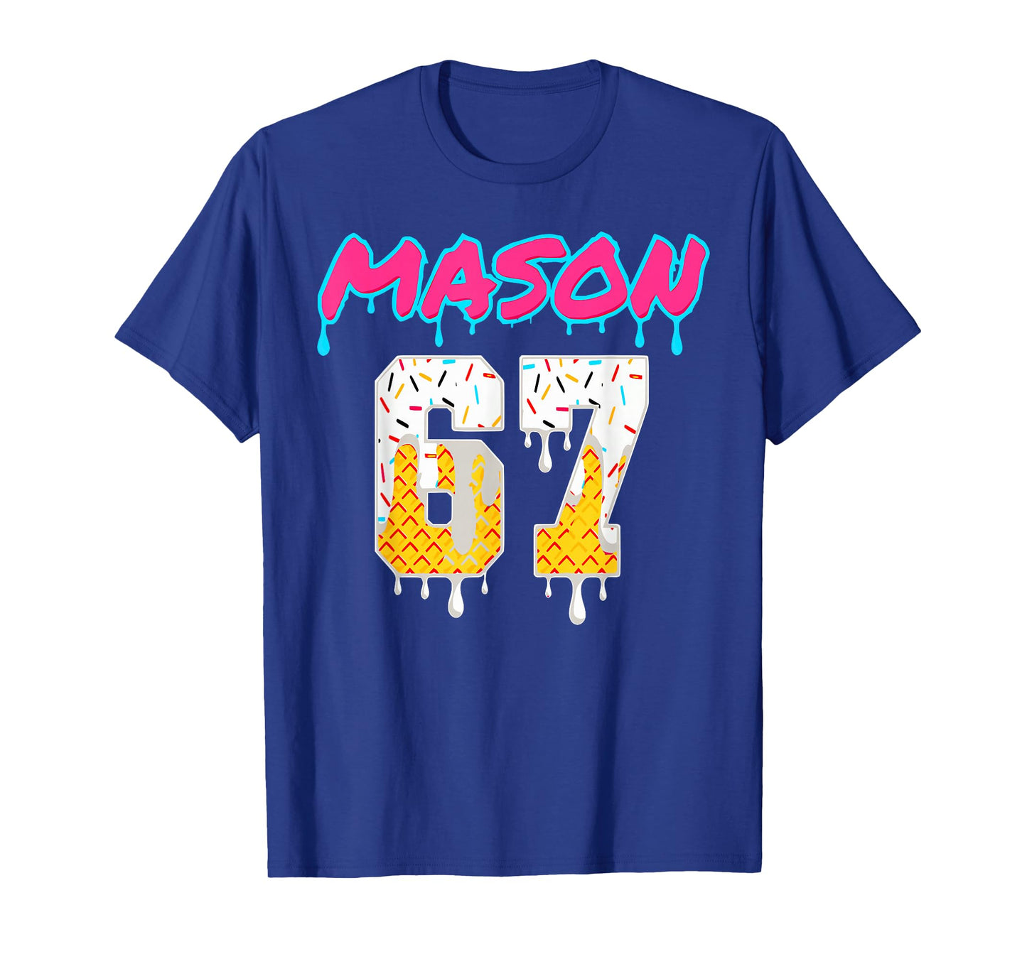 Six Seven Ice Cream Drip Sport 67 Fun Mason Meme T-Shirt