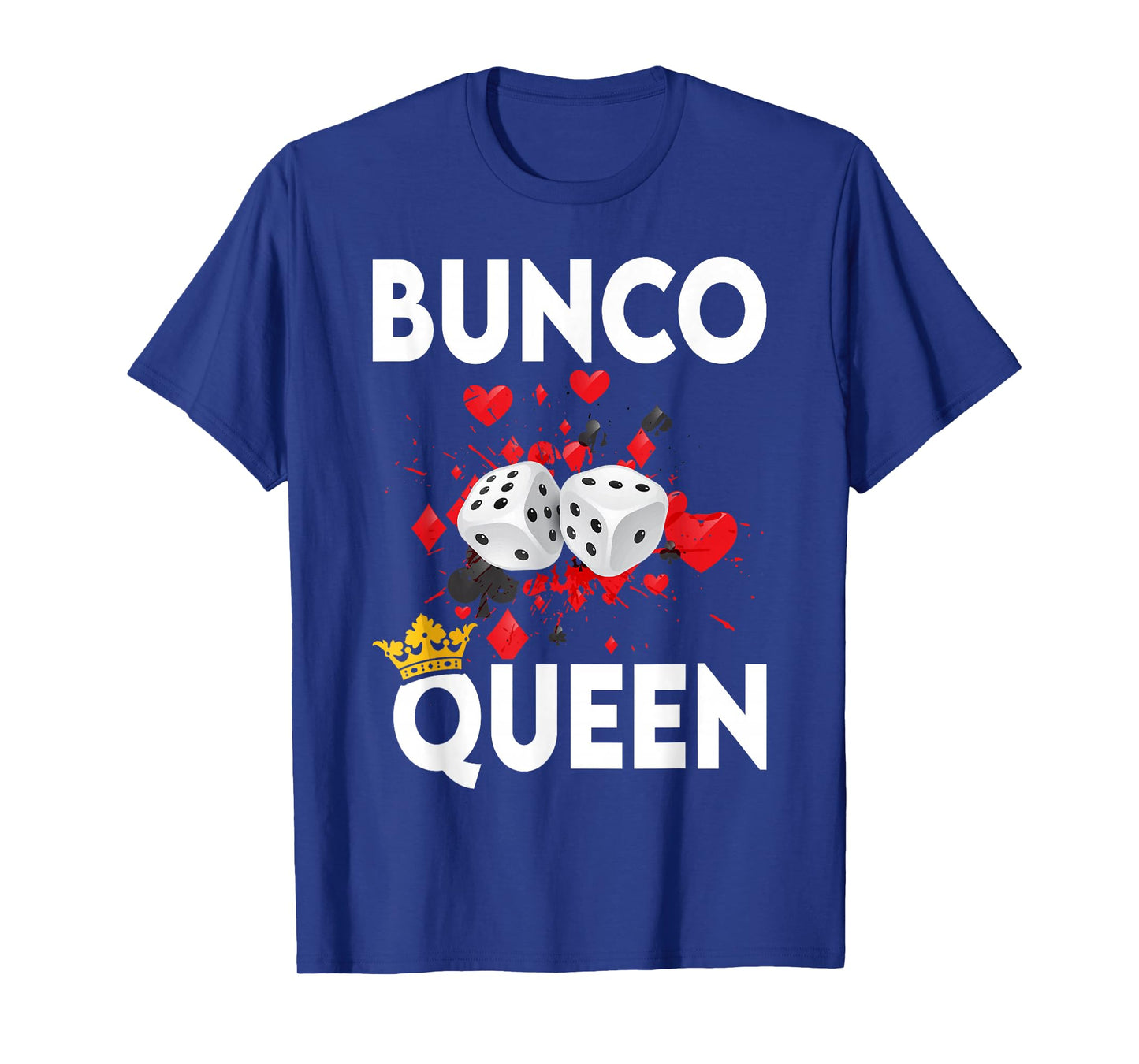 Bunco Queen Funny Player Game Night Party Prize T-Shirt