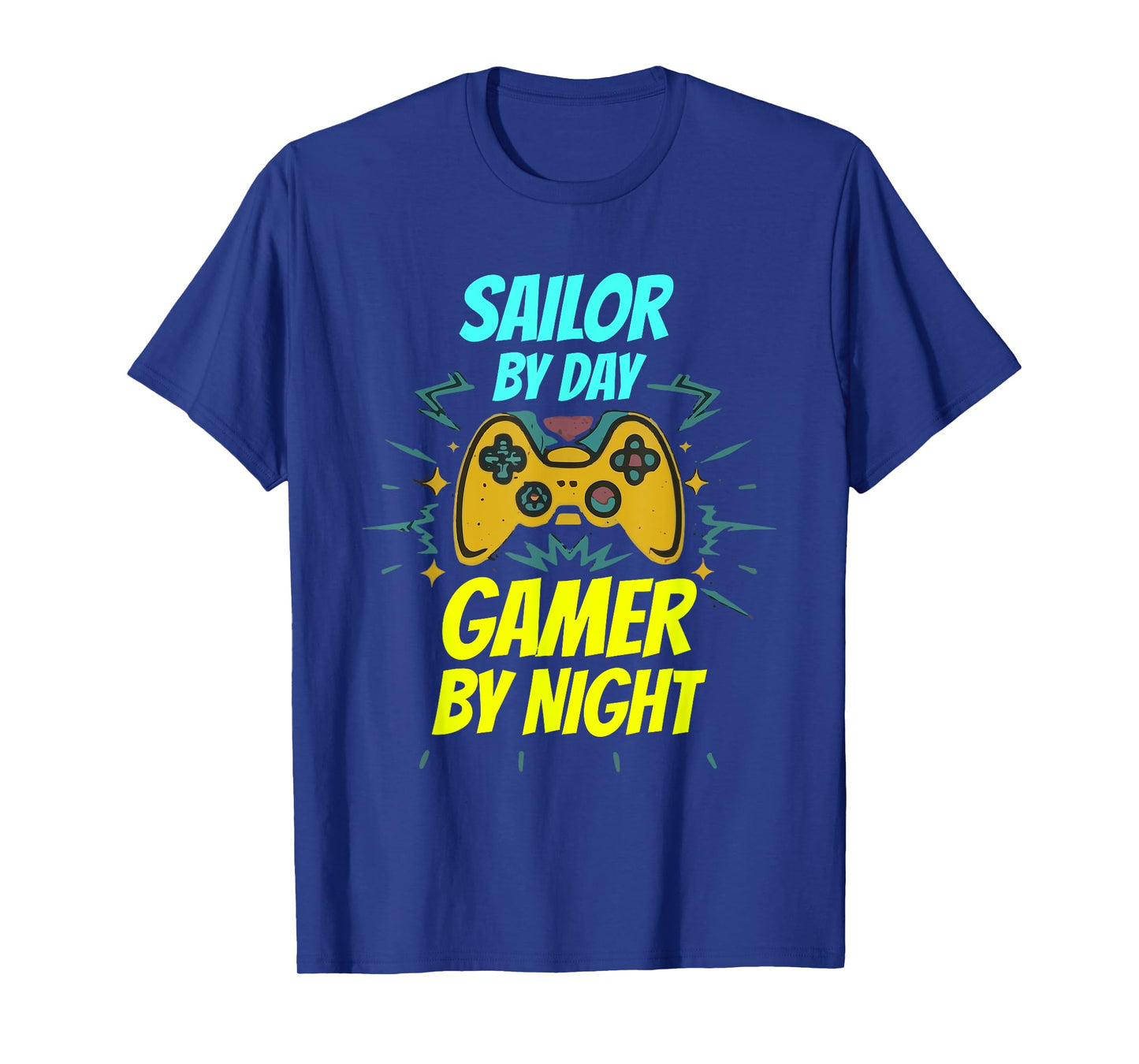 Sailor By Day Gamer By Night Funny Sailor Gaming T-Shirt