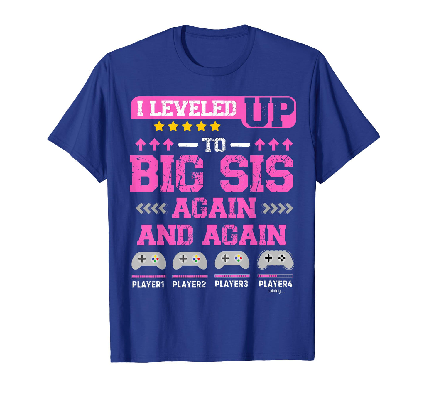 I Leveled Up to Big Sis Again and Again Funny Sister Gamer T-Shirt