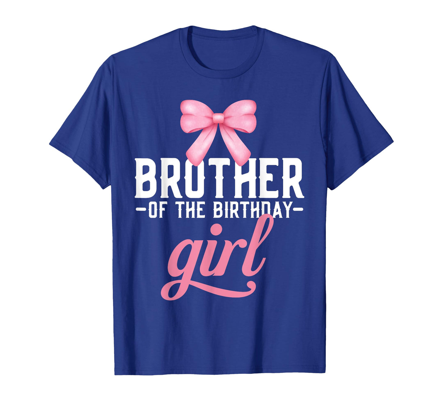 Brother Pink Bow Birthday Girl Brother Of The Birthday Girl T-Shirt