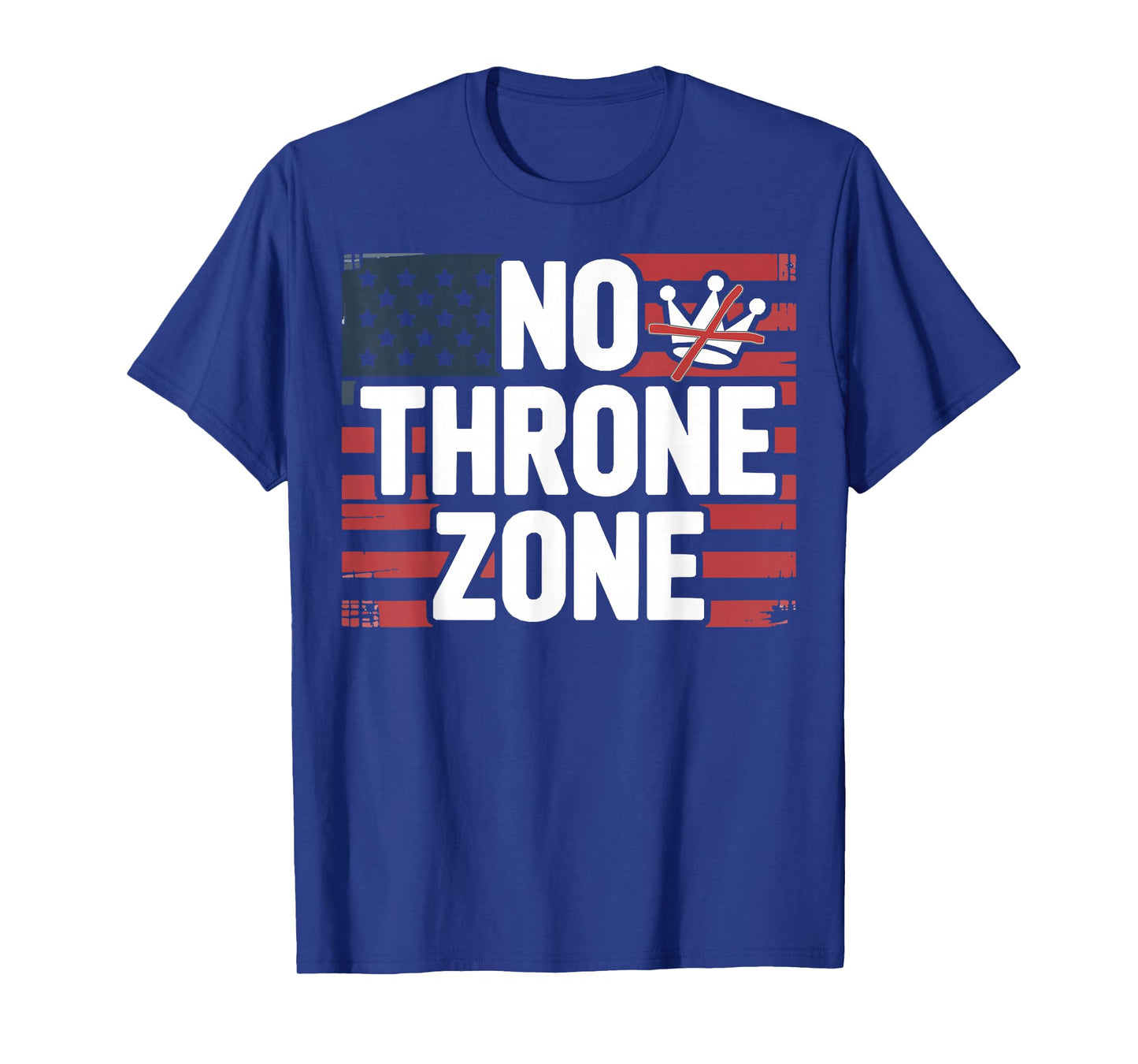 Patriotic American No Throne Zone No Kings Day Protest T-Shirt