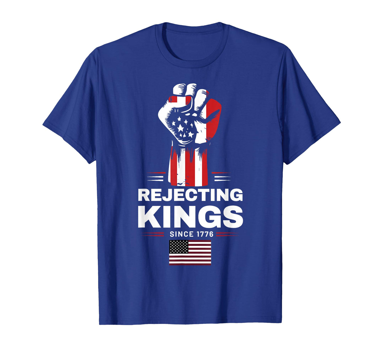 Rejecting Kings Since 1776 No Kings in America Patriotic USA T-Shirt