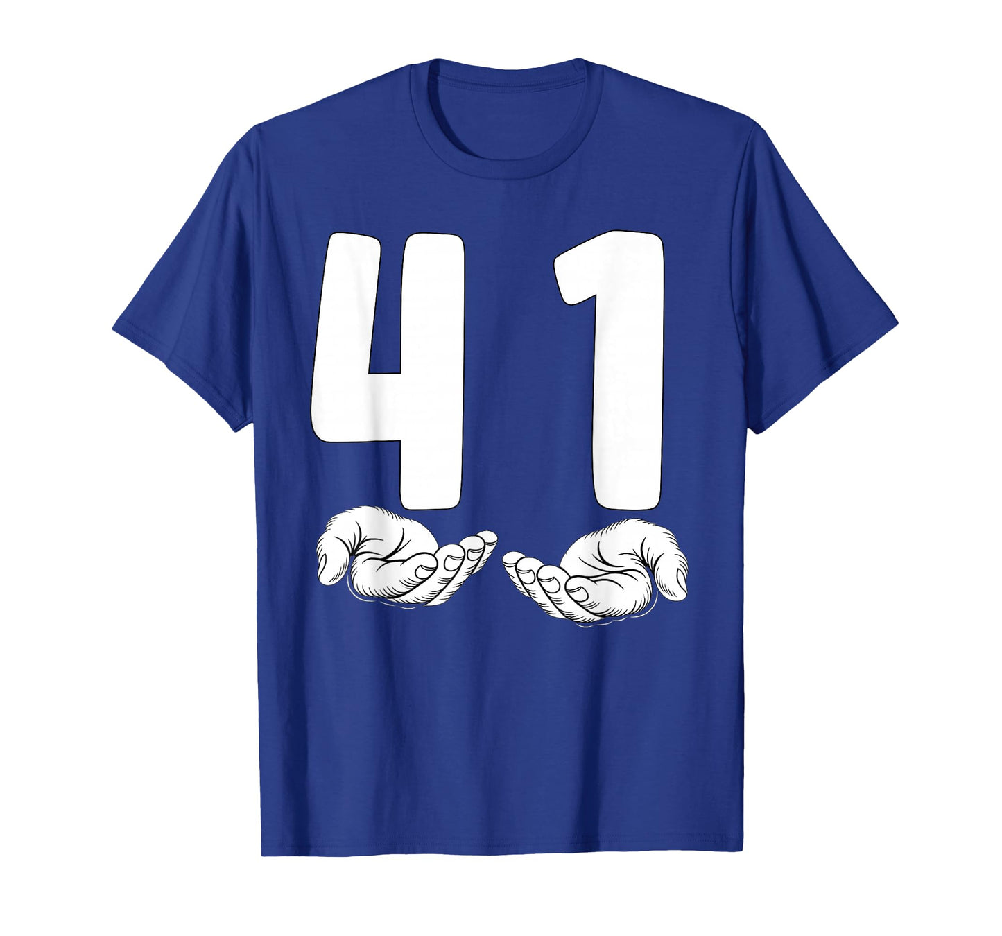 41 Hands 4 1 Meme Let's Get Sendy 41 Meme Funny 41 T-Shirt