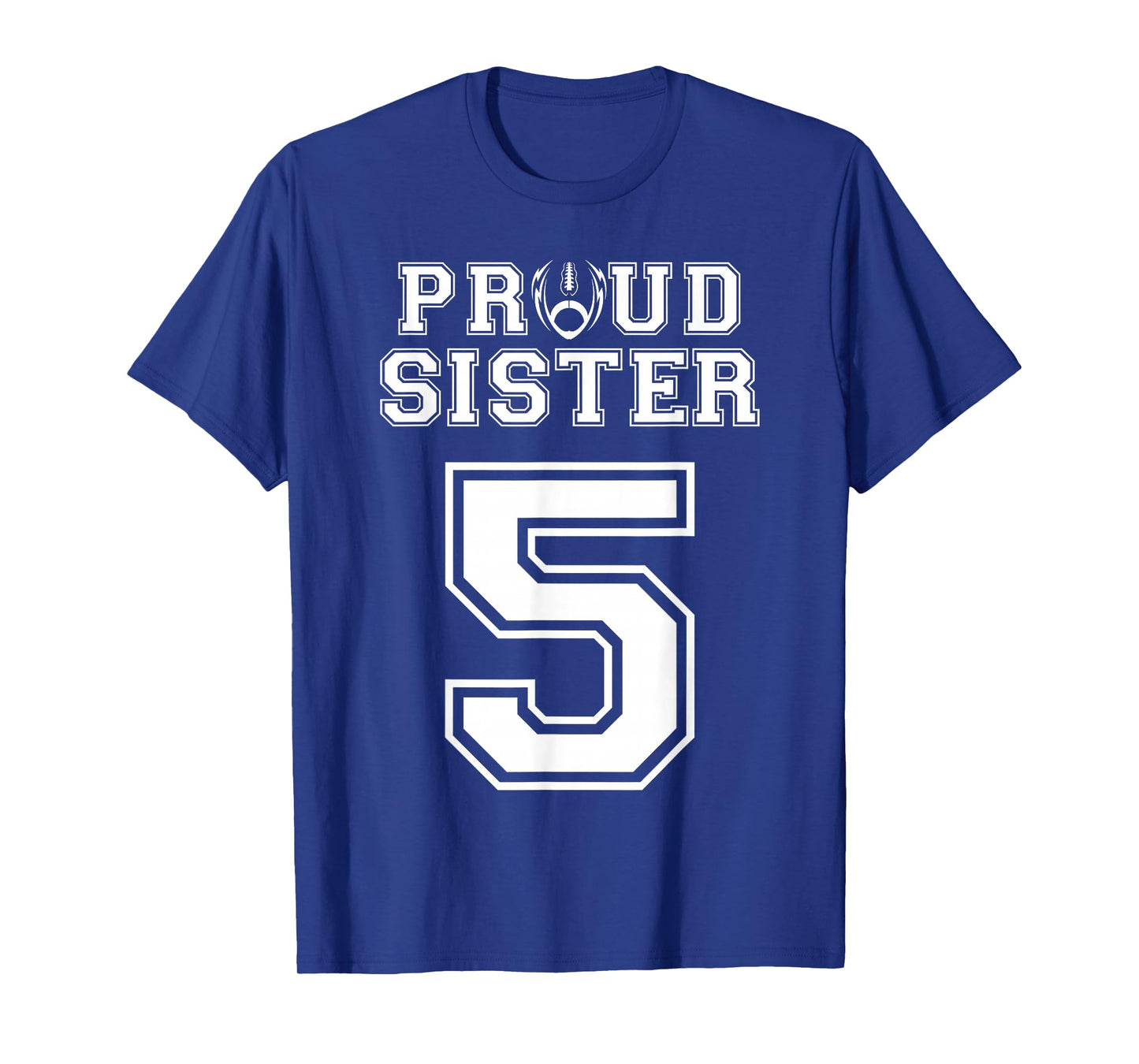 Custom Proud Football Sister Number 5 Personalized Women T-Shirt