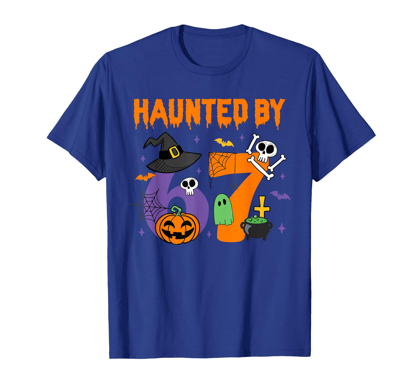 Haunted by 67 β Funny Six Seven Meme 6 7 Halloween Costume T-Shirt