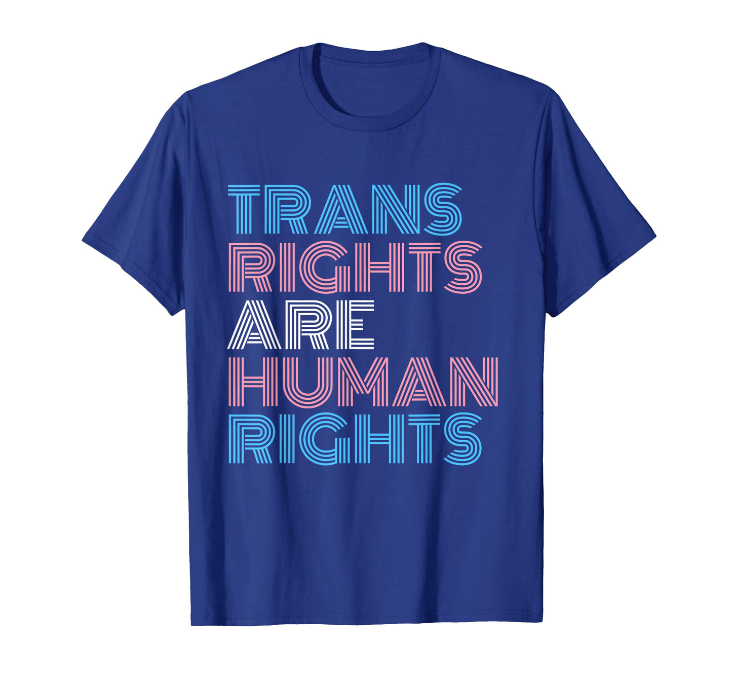Trans Right are Human Rights Shirt Transgender LGBTQ Pride T-Shirt