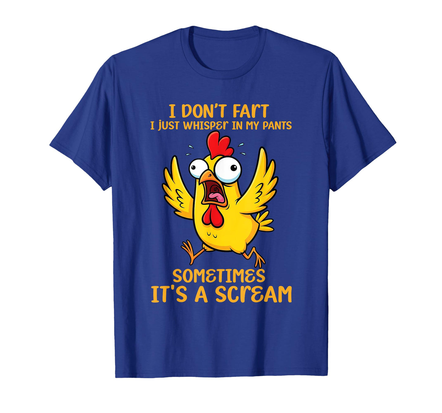 Inappropriate I Dont Fart Whisper Pants Funny Meme Men Women T-Shirt