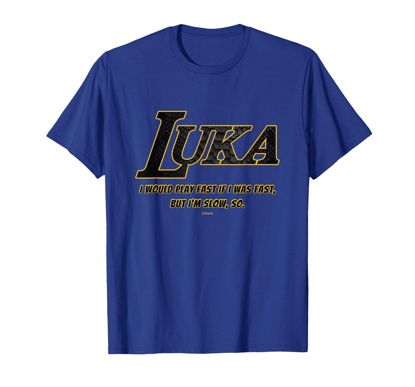 LUKA - I WOULD PLAY FAST, BUT I'M SLOW B T-Shirt