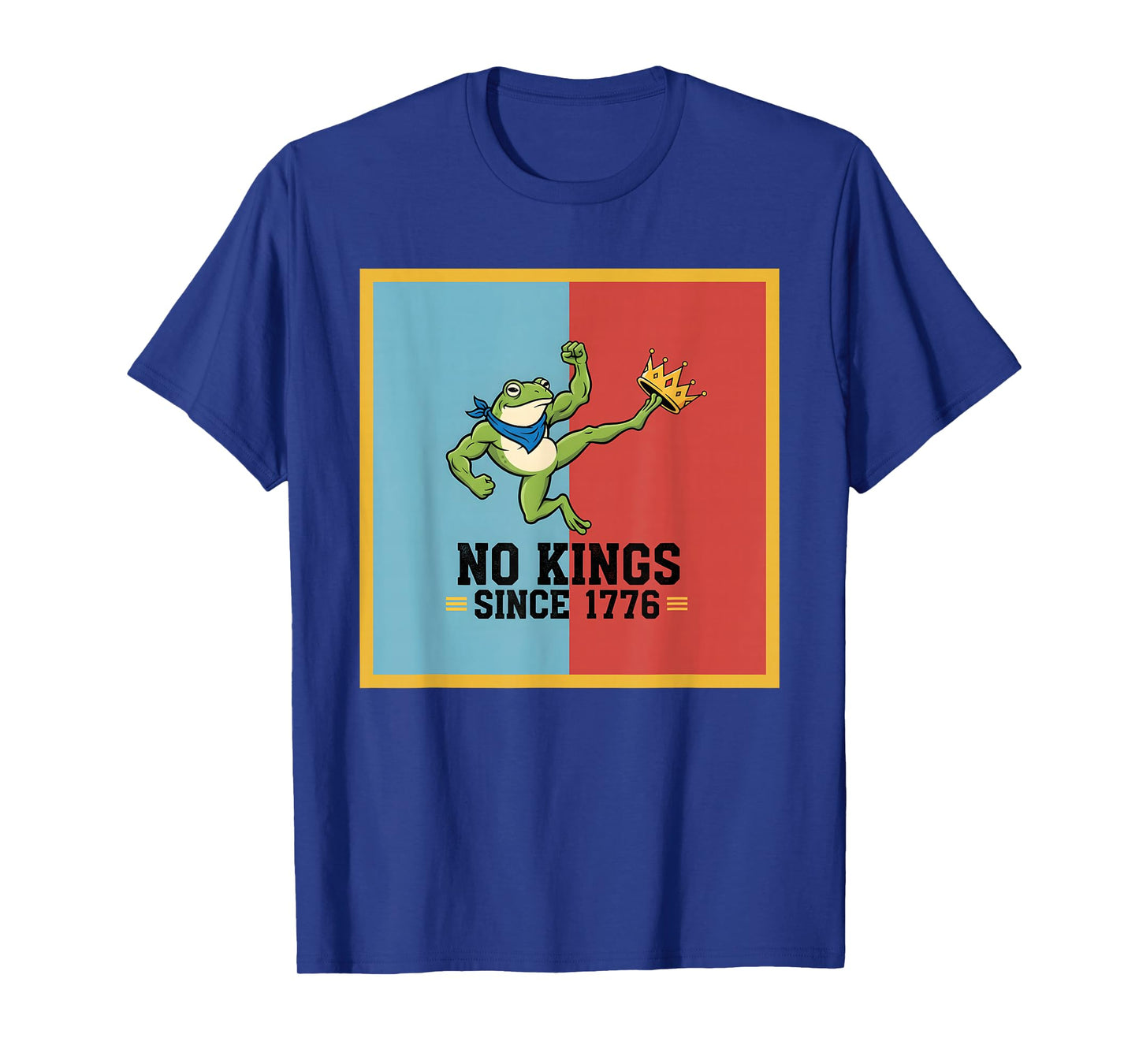 Funny Frog No Kings Since 1776 Democracy No Kings Patriotic T-Shirt