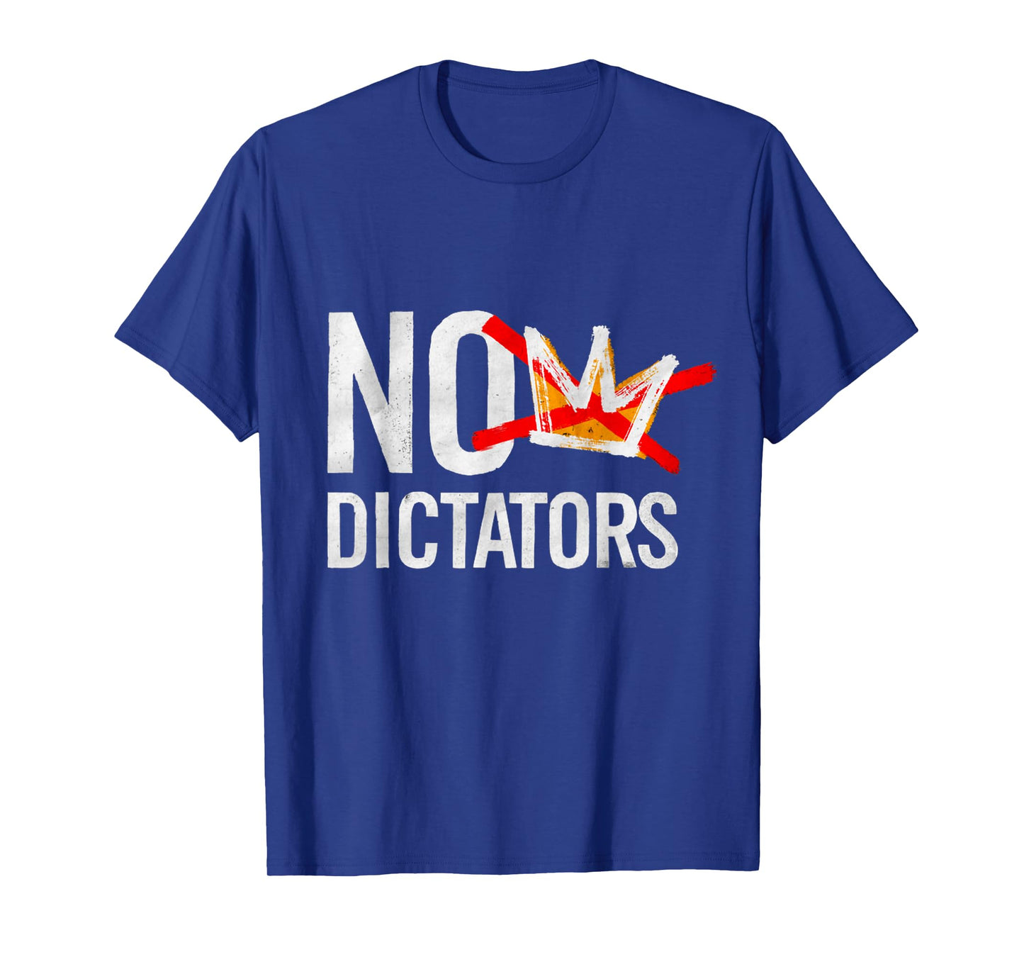 No Kings - No Dictators T-Shirt