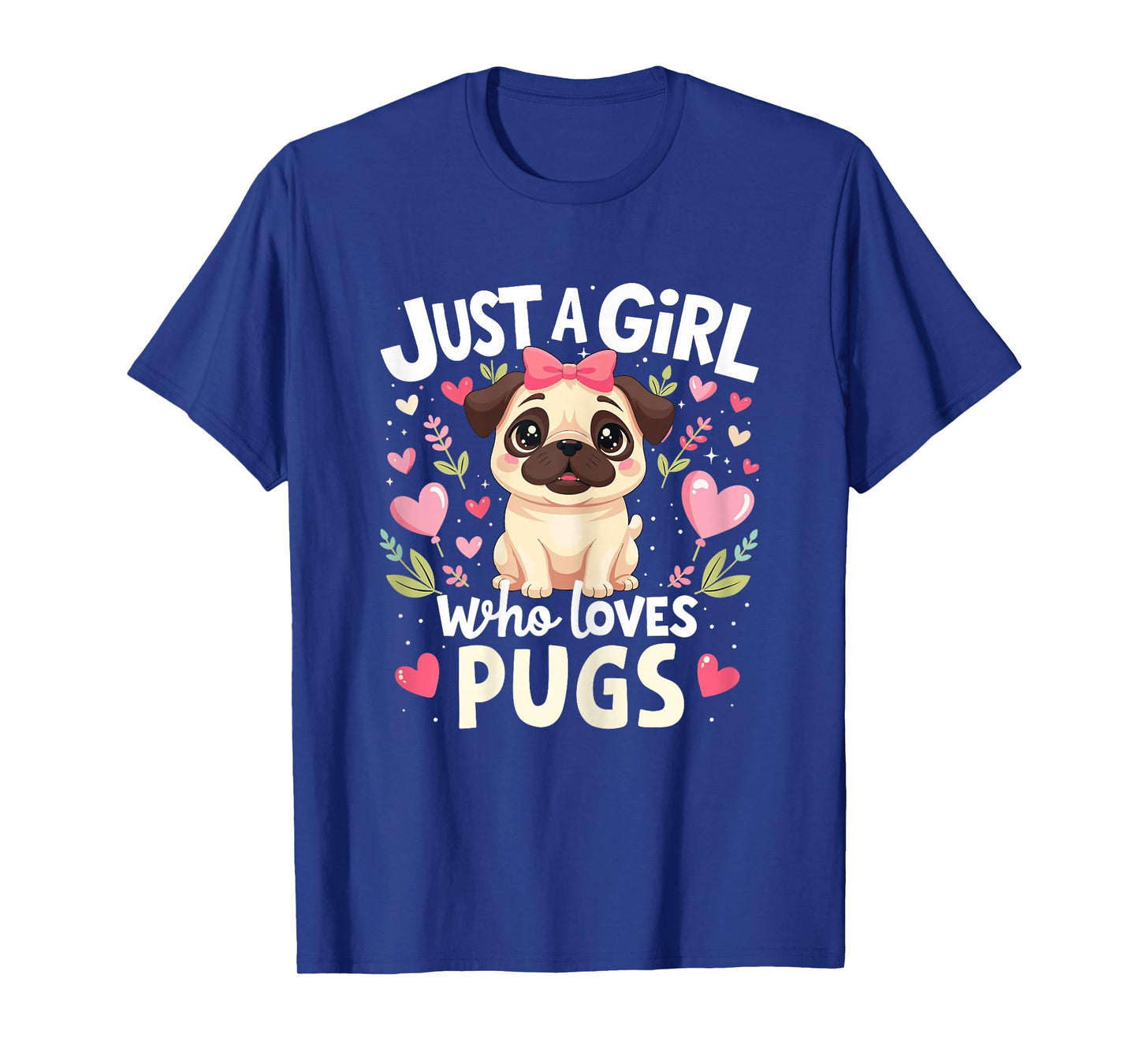 Pugs Dog Shirt Just A Girl Who Loves Pug Pet Lover Puppy Kid T-Shirt