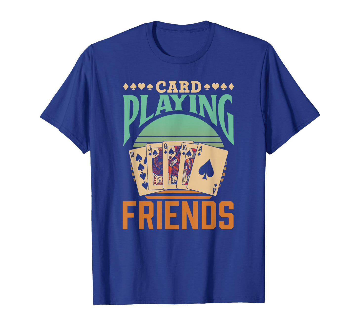 Card Playing Friends Cards Symbols Player Card Playing T-Shirt