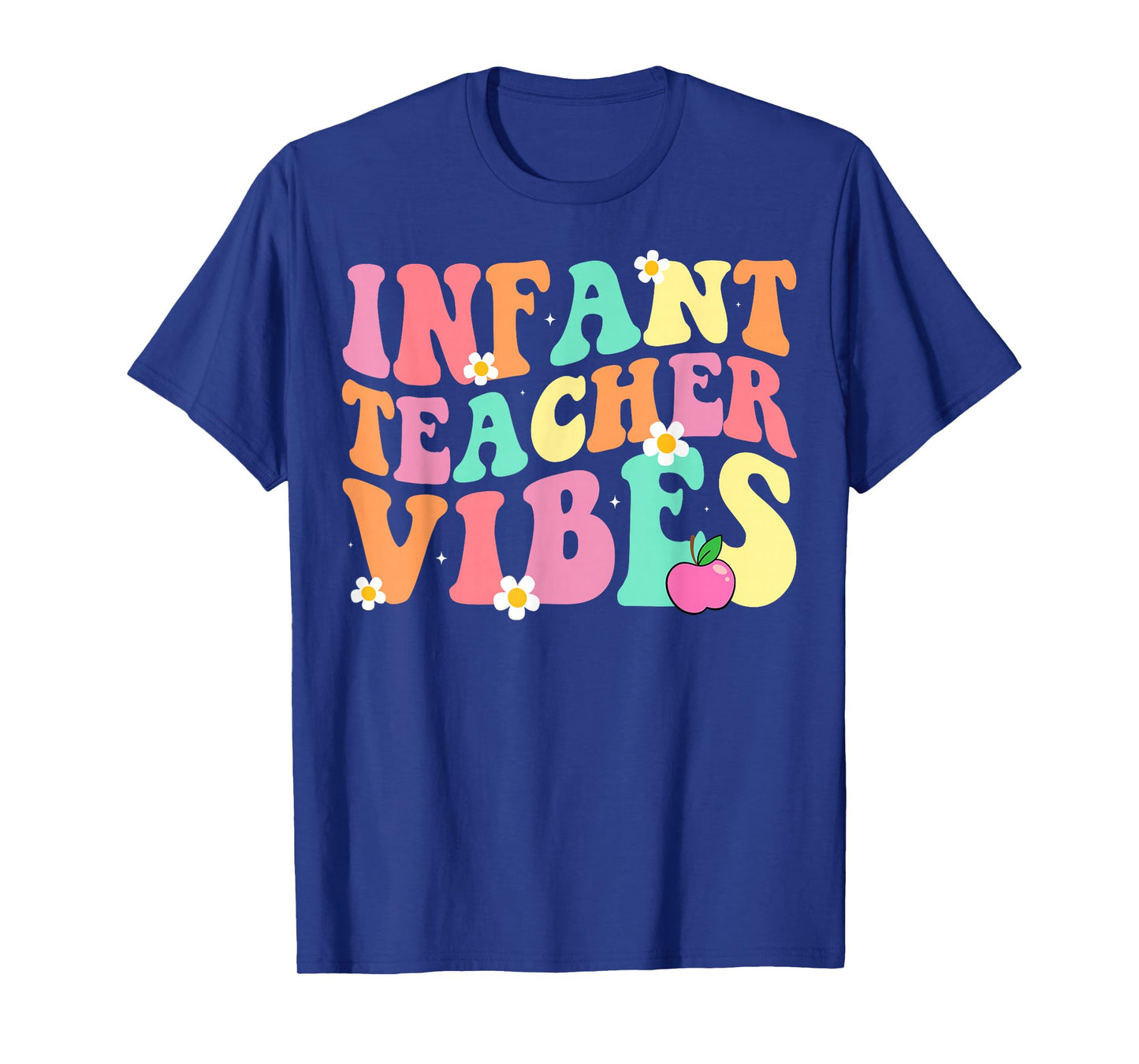 Infant Teacher Vibes Retro Daisy Apple Childcare Education T-Shirt