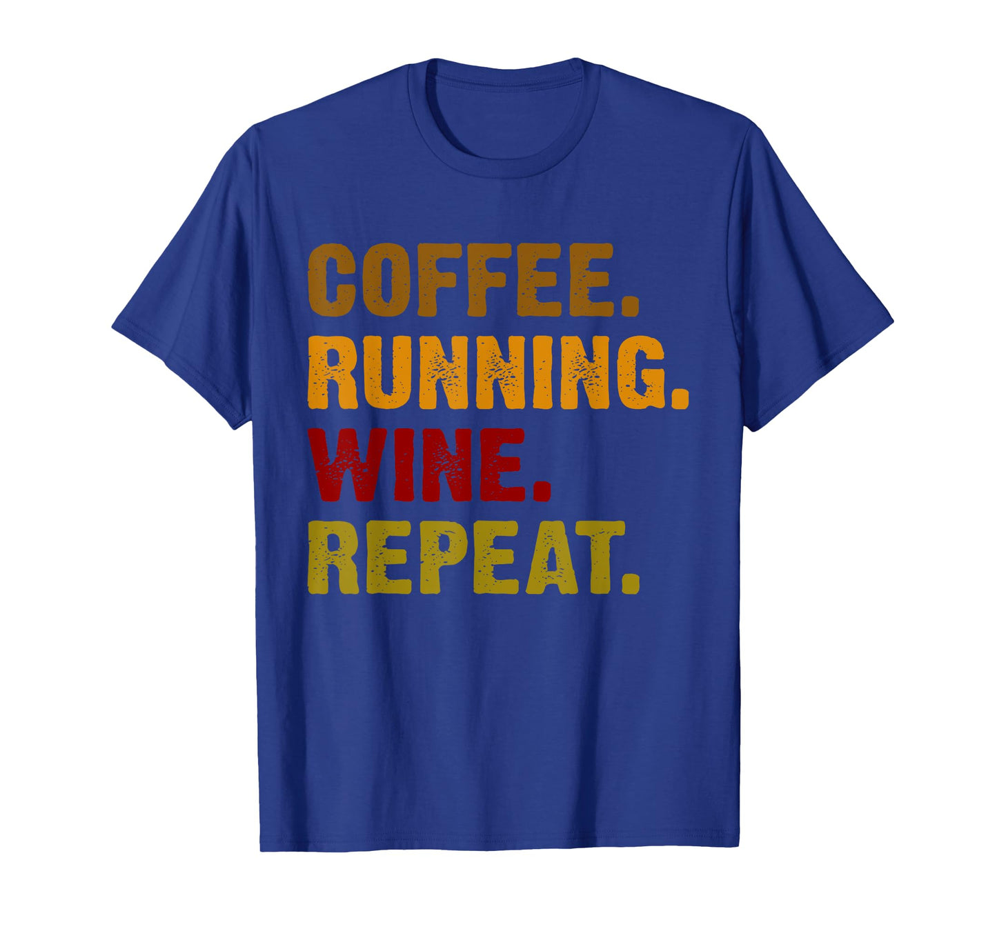 Coffee Running Wine Repeat T-Shirt