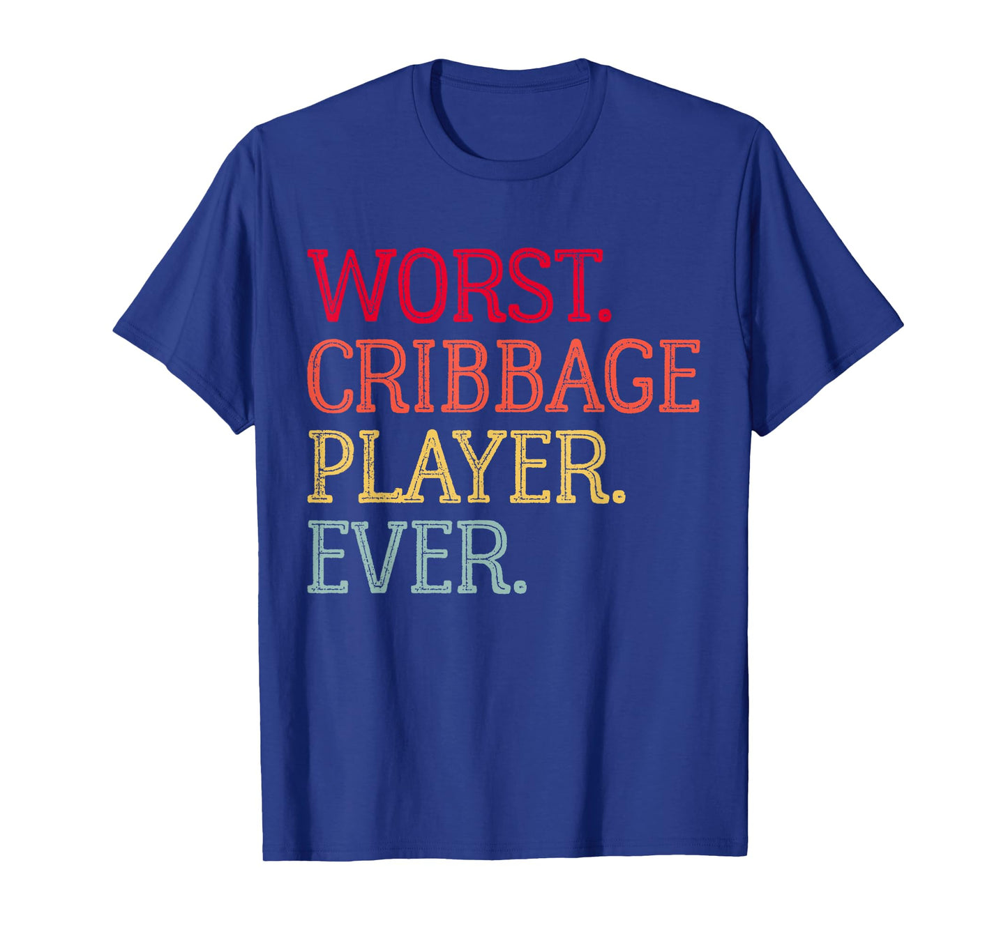 Worst Cribbage Player Ever Vintage Cribbage Board Game Pegs T-Shirt