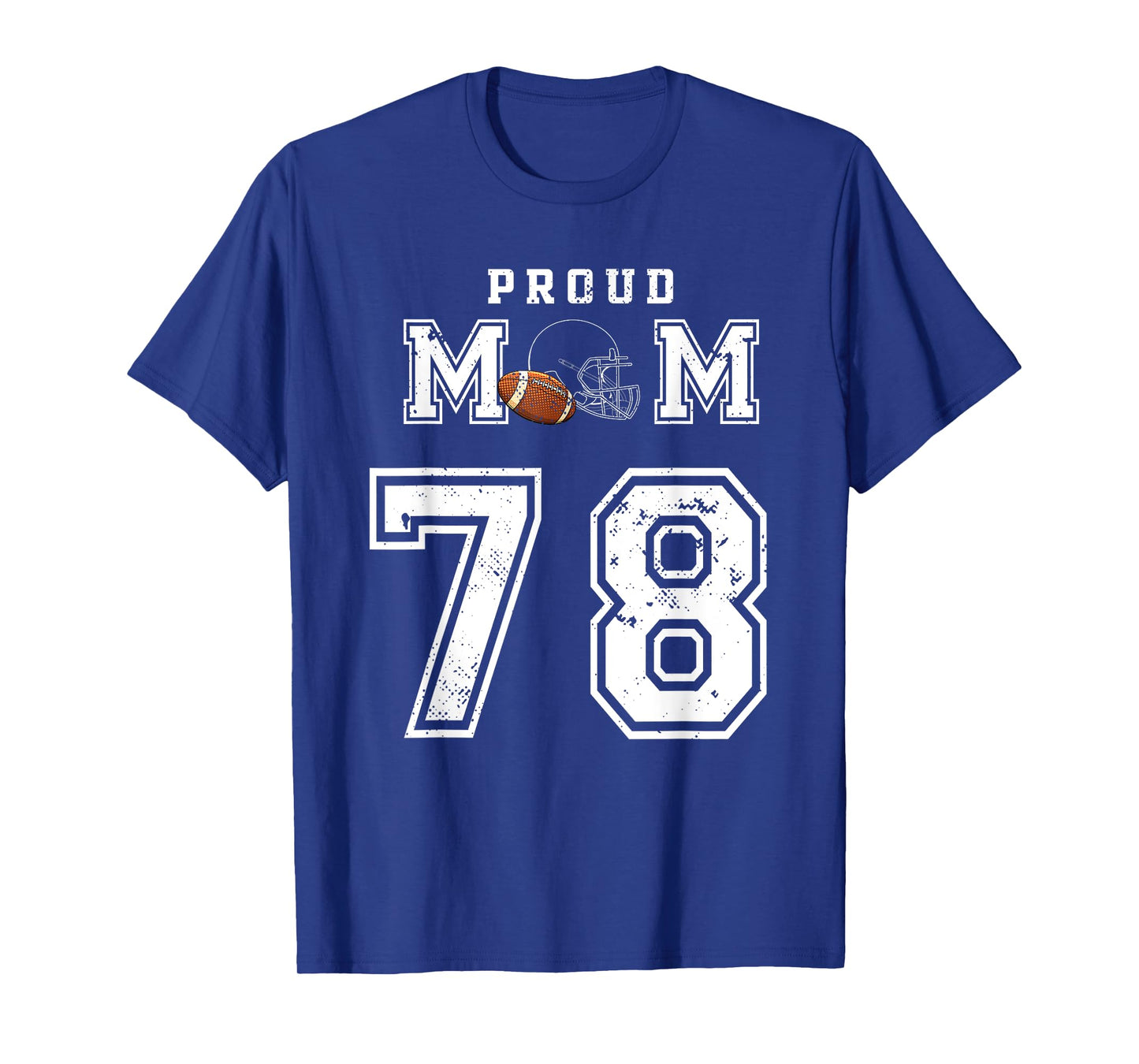 Custom Proud Football Mom Number 78 Personalized For Women T-Shirt