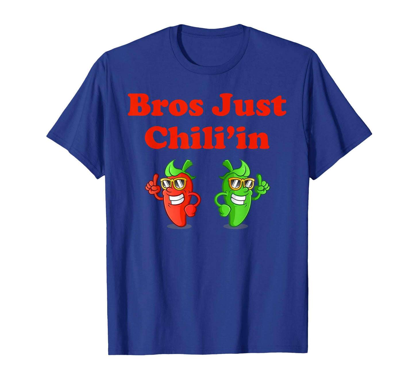 Bros Just Chili'in Spicy Cook-off T-Shirt