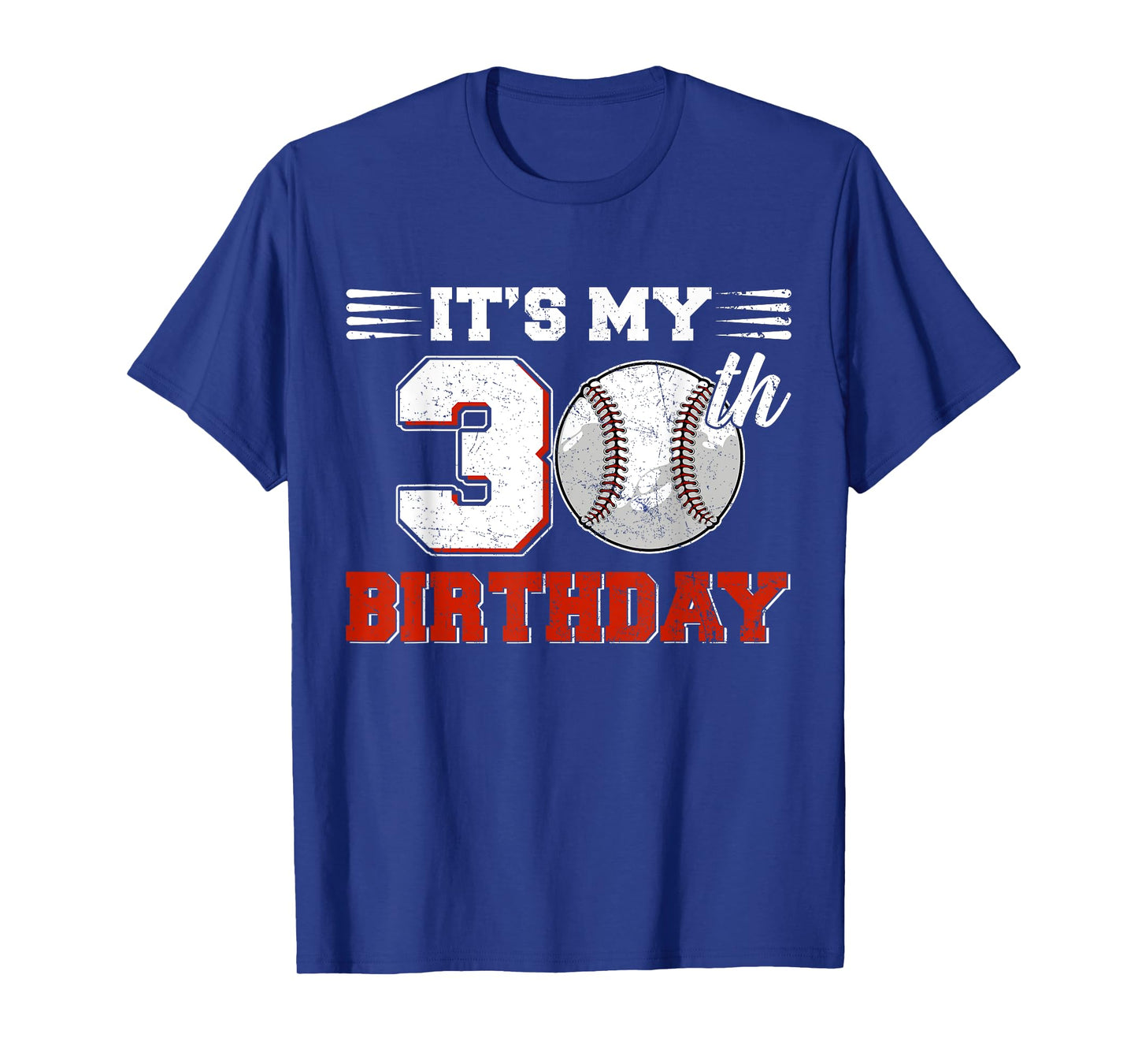 Funny It's My 30th Birthday Baseball Lover 30 Years Old Bday T-Shirt