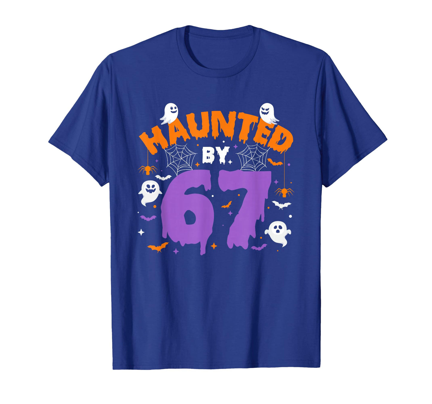 Haunted by 67 Funny Halloween Costume 6 7 Ghost Halloween T-Shirt
