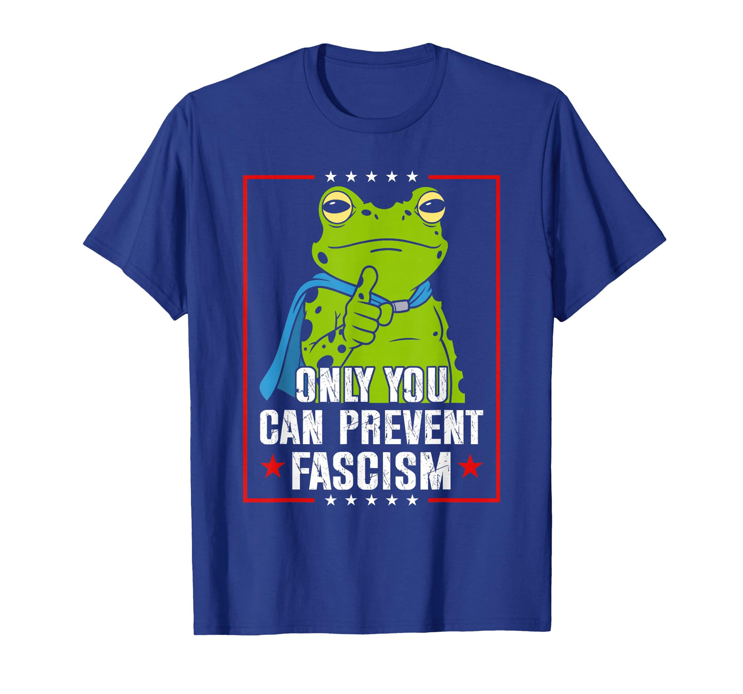 Portland Frog Only You Can Prevent Fascism Frog Protest T-Shirt