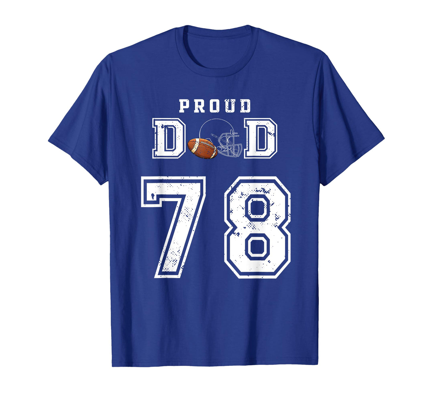 Custom Proud Football Dad Number 78 Personalized For Men T-Shirt