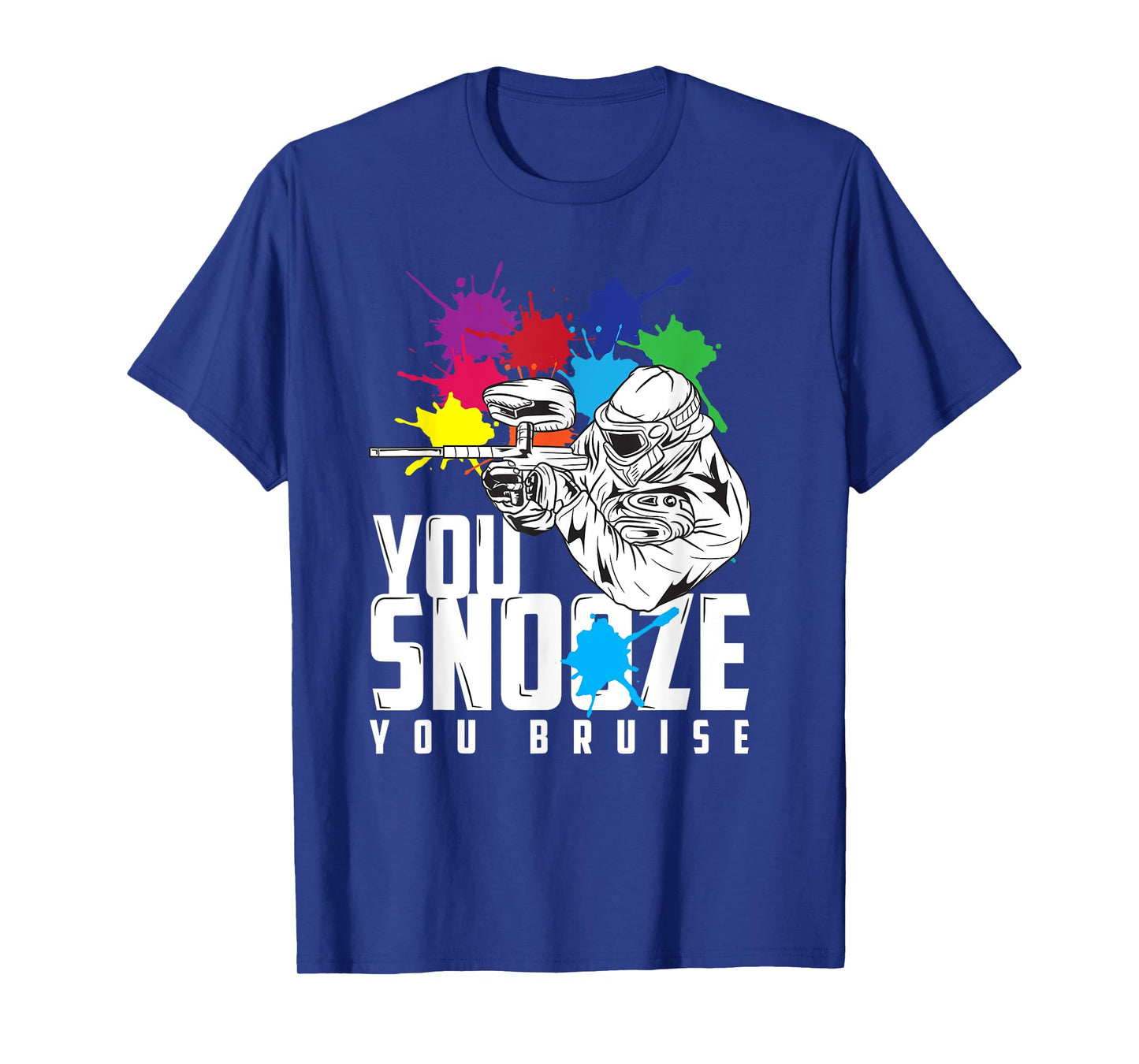 You Snooze You Bruise Funny Paintball Gift Men Women Kids T-Shirt