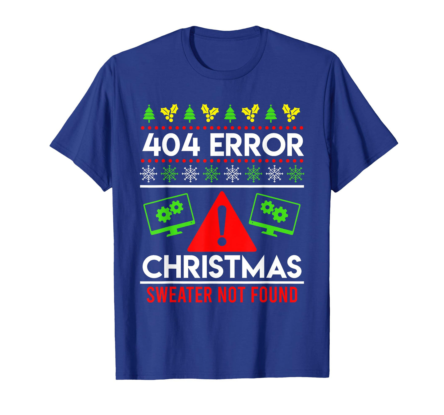 Anti Christmas Ugly Christmas 404 Error Christmas T-Shirt