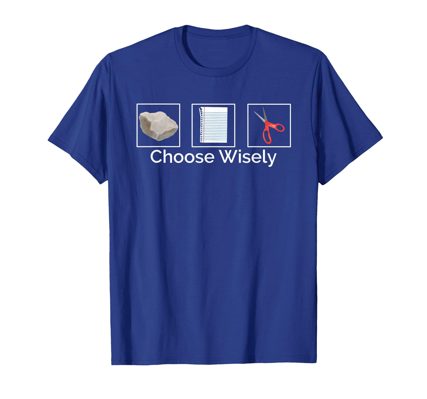Rock Paper Scissors Choose Wisely T-Shirt